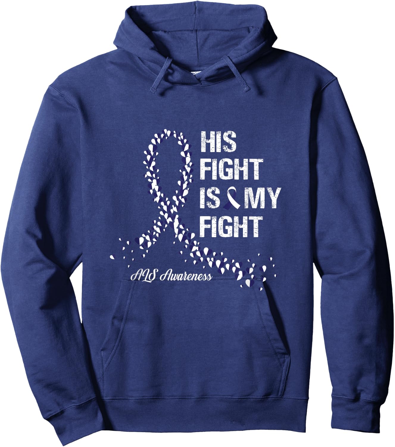 His Fight Is My Fight ALS Awareness Gifts Hoodie - Hoodie | Navy