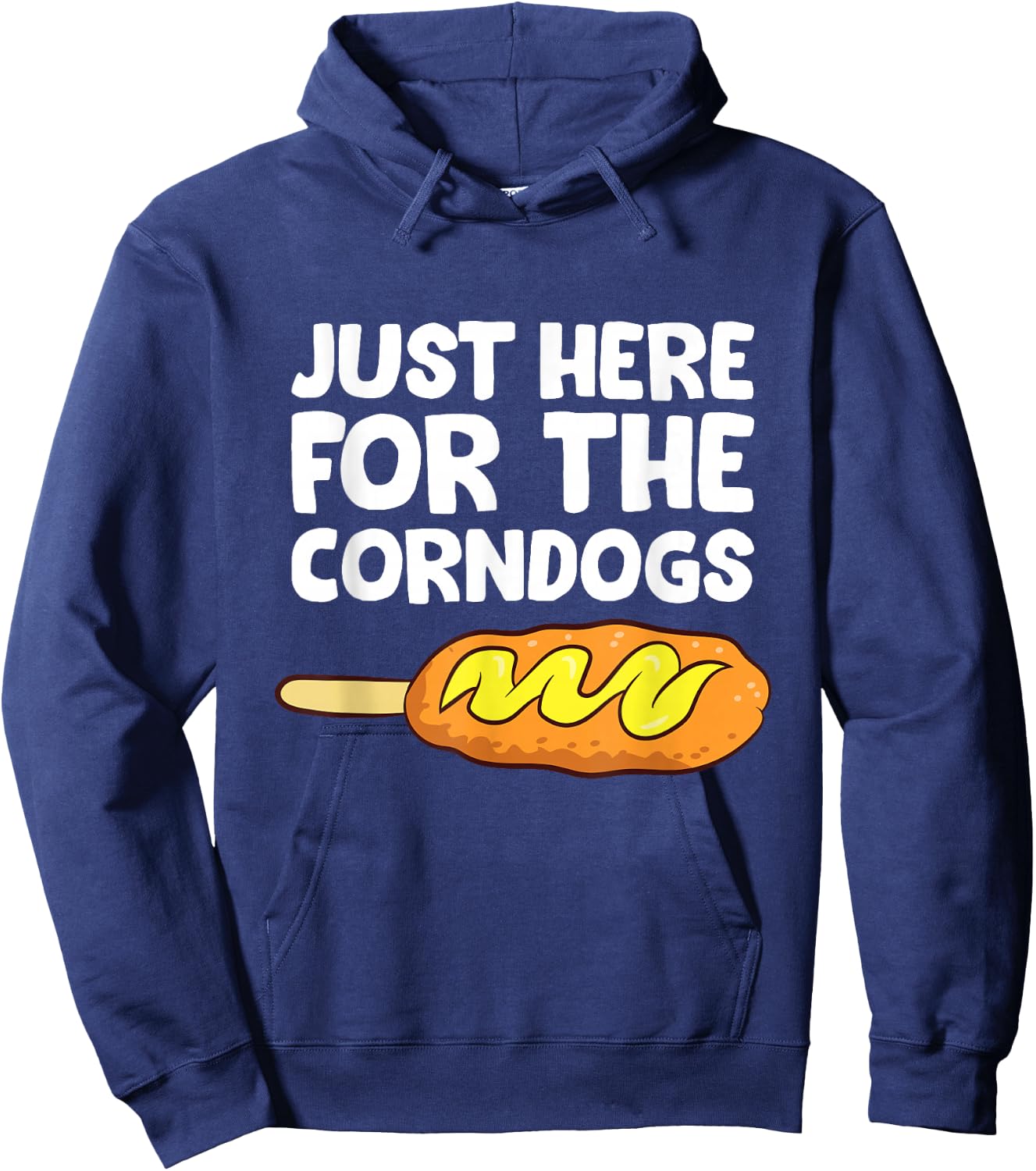 Just Here for The Corn Dogs Funny Corndog Hoodie - Hoodie | Navy