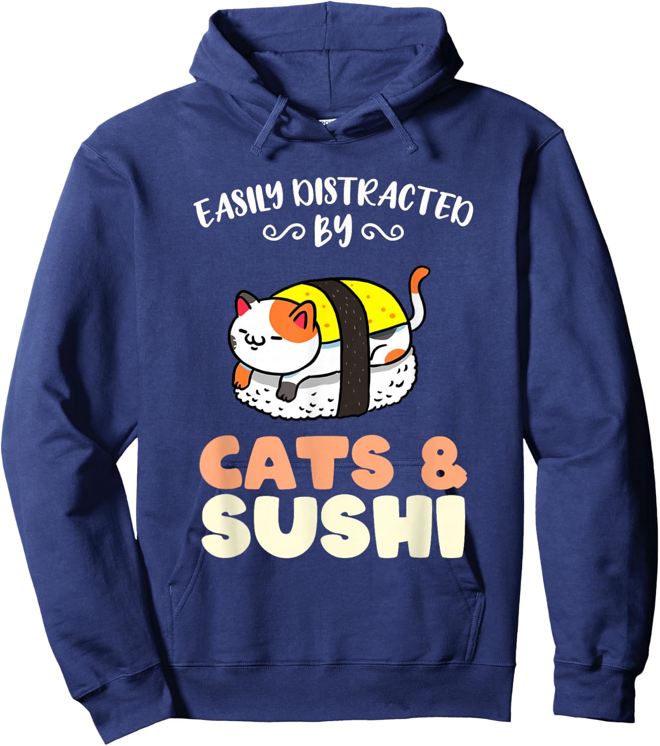 Easily Distracted By Cats And Sushi Hoodie - Hoodie | Navy