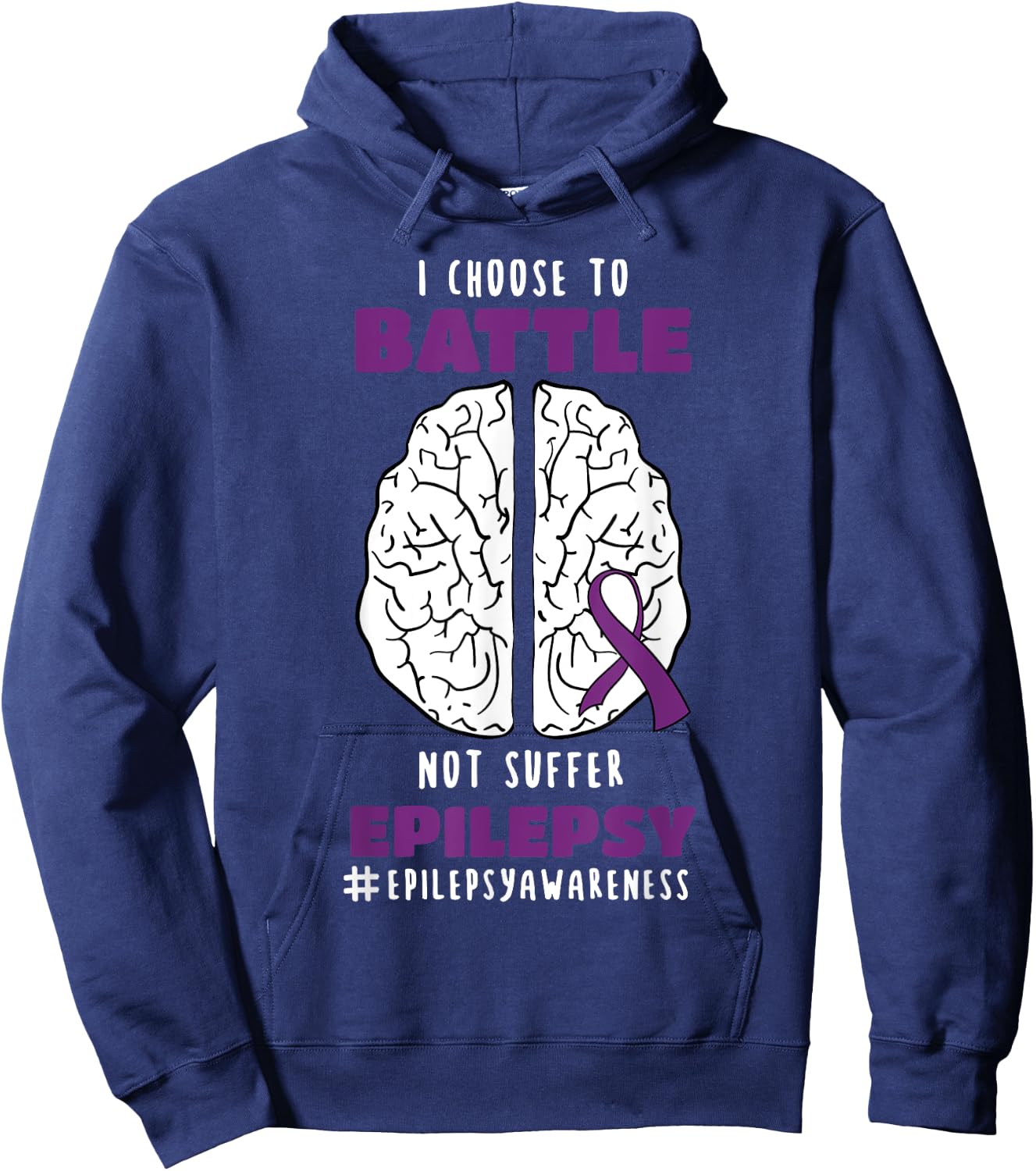I Choose To Battle Not Suffer Epilepsy Epilepsy Hoodie - Hoodie | Navy
