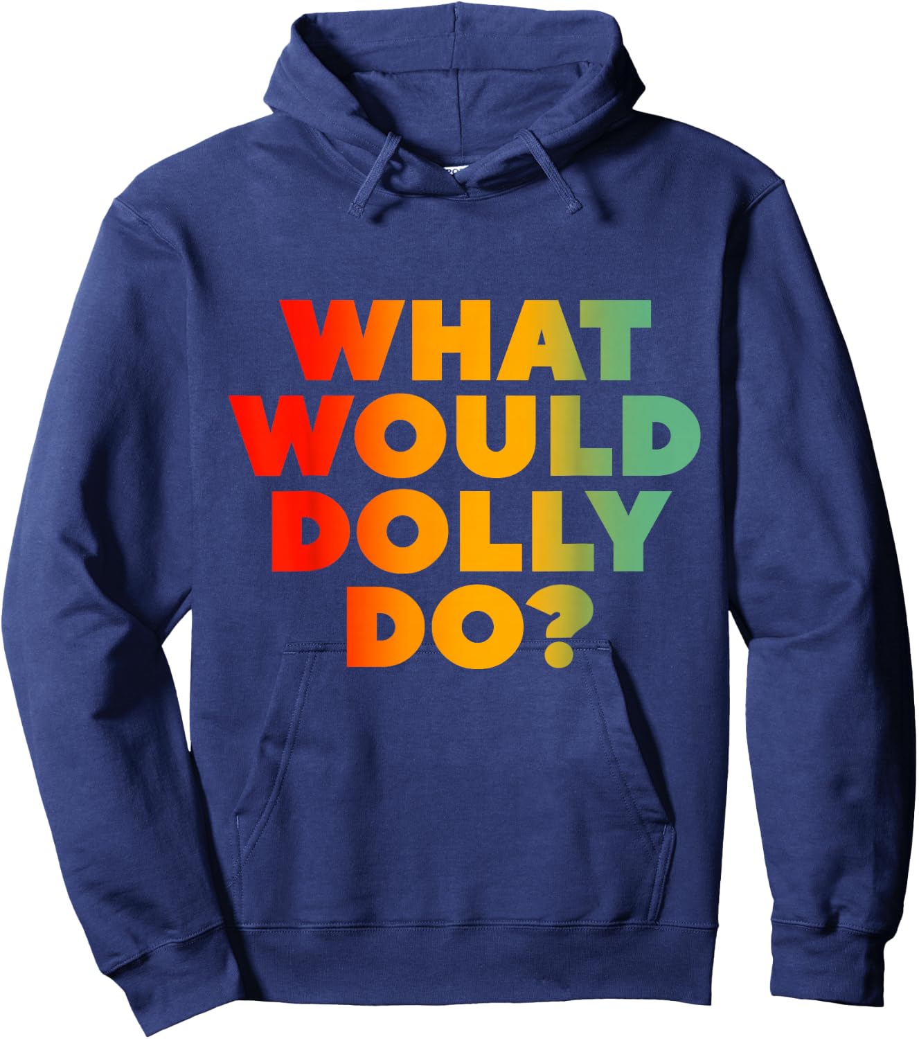 What Would Dolly Do? Hoodie - Hoodie | Navy