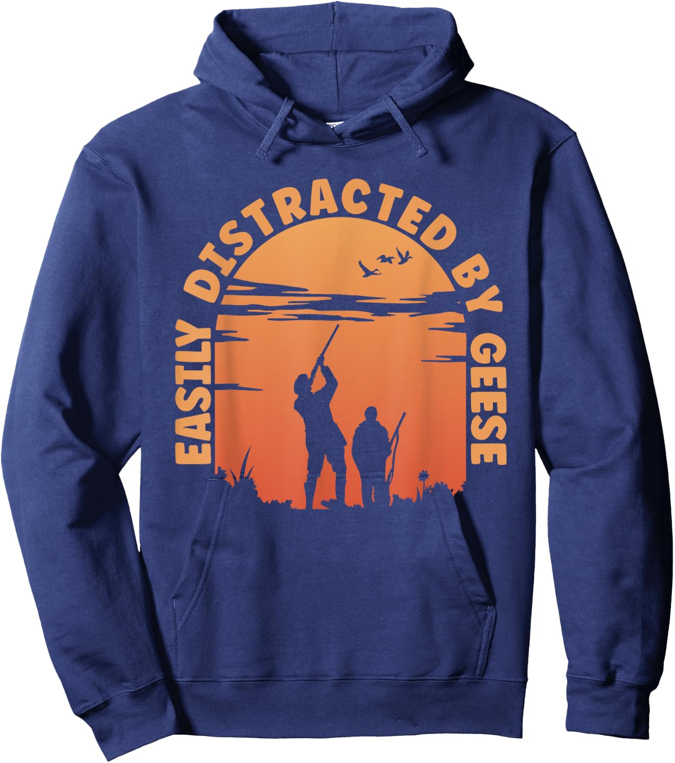 Hunting Ducks Distracted By Goose Hunter Hoodie - Hoodie | Navy