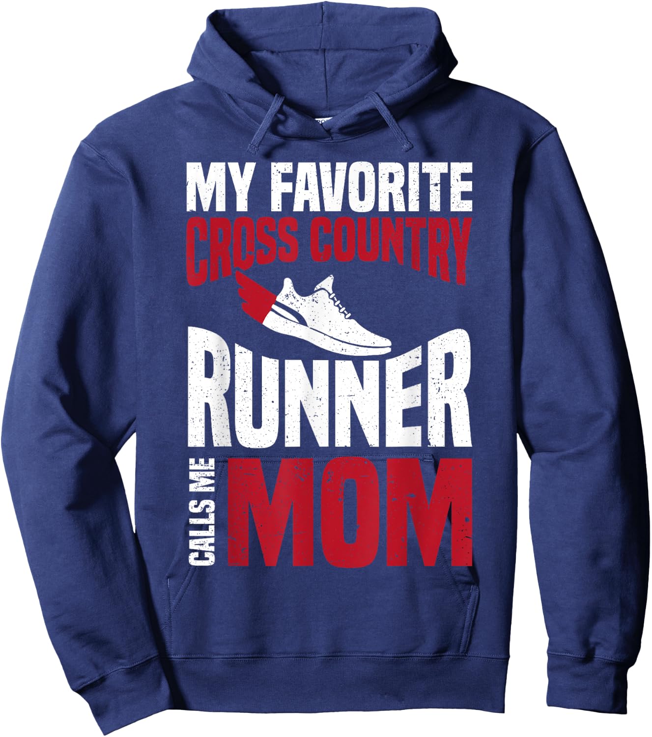 My Favorite Cross Country Runner Calls Me Mom Hoodie - Hoodie | Navy