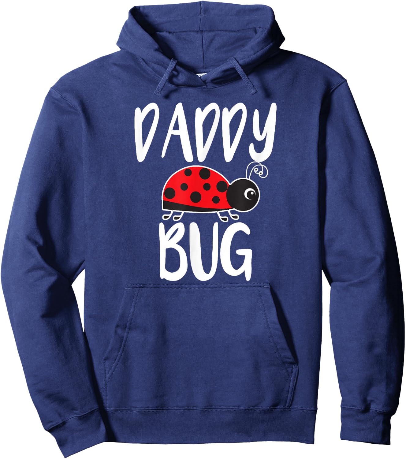 Daddy Bug Funny Ladybug for Daddy Hoodie - Hoodie | Navy