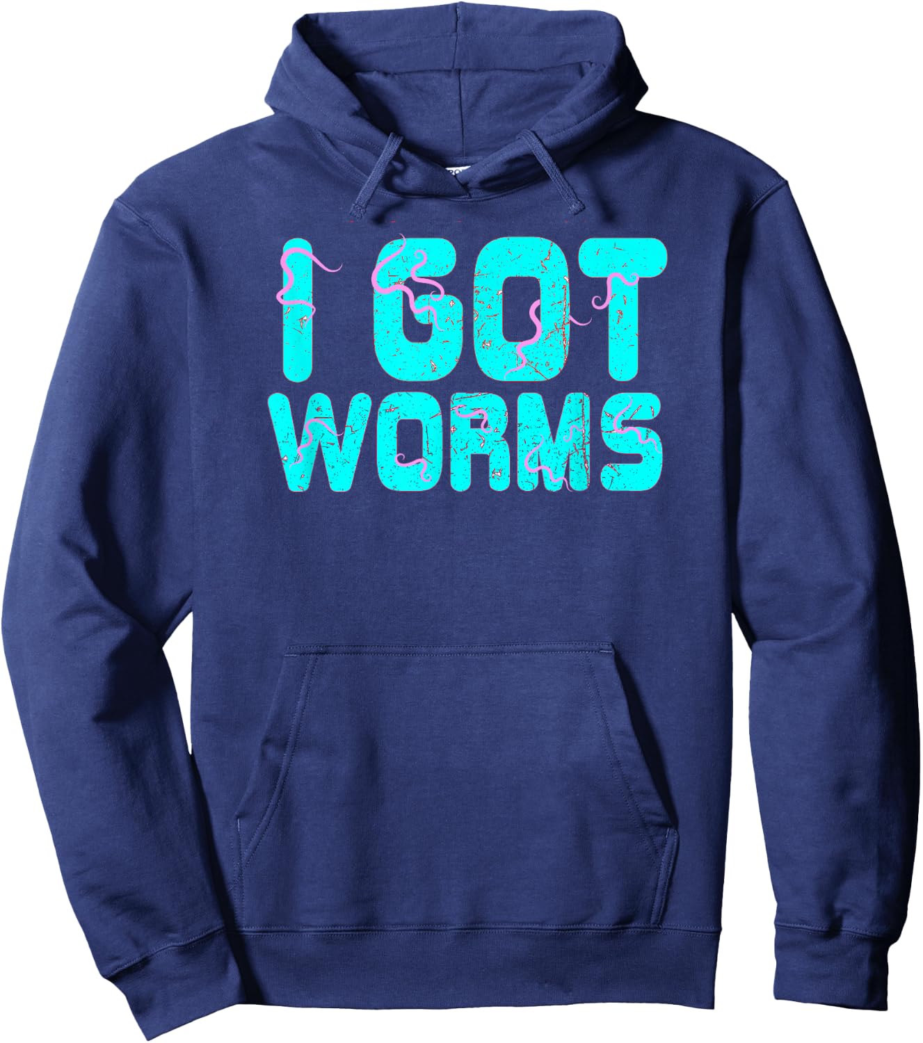 I Got Worms Funny Fishing Sayings Gift Hoodie - Hoodie | Navy