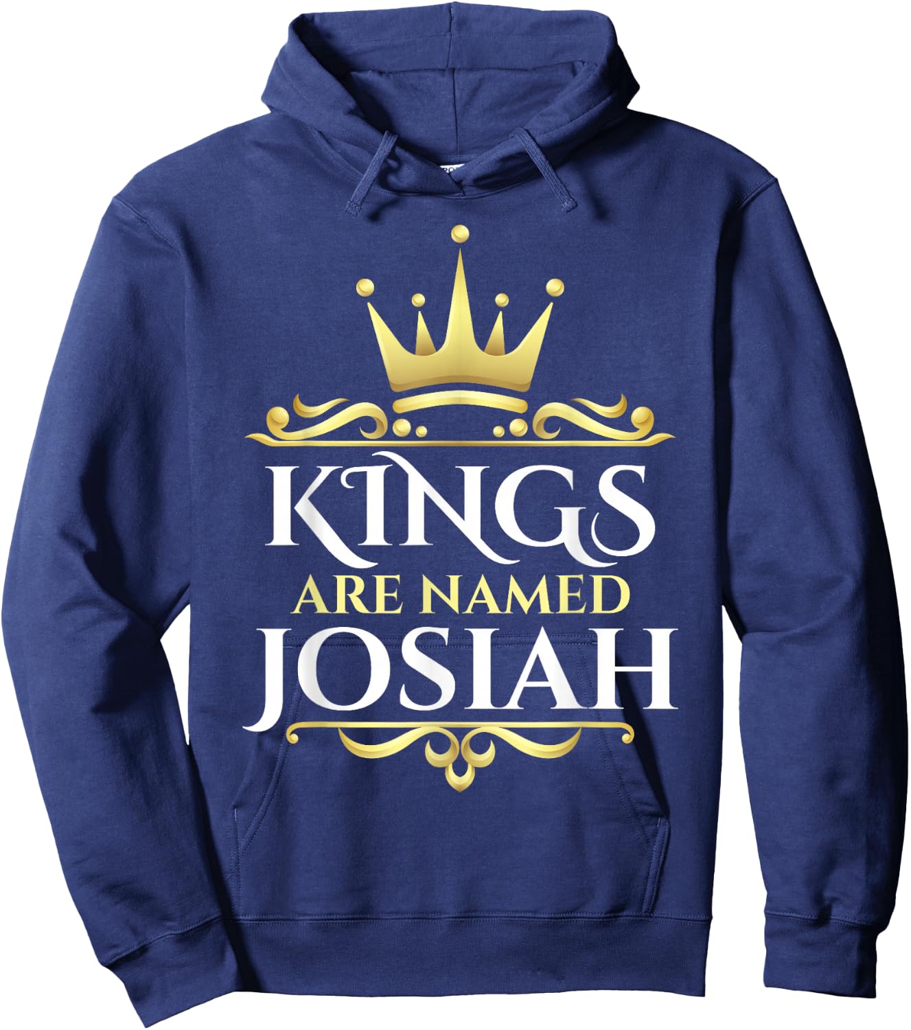 Kings Are Named Josiah Hoodie - Hoodie | Navy