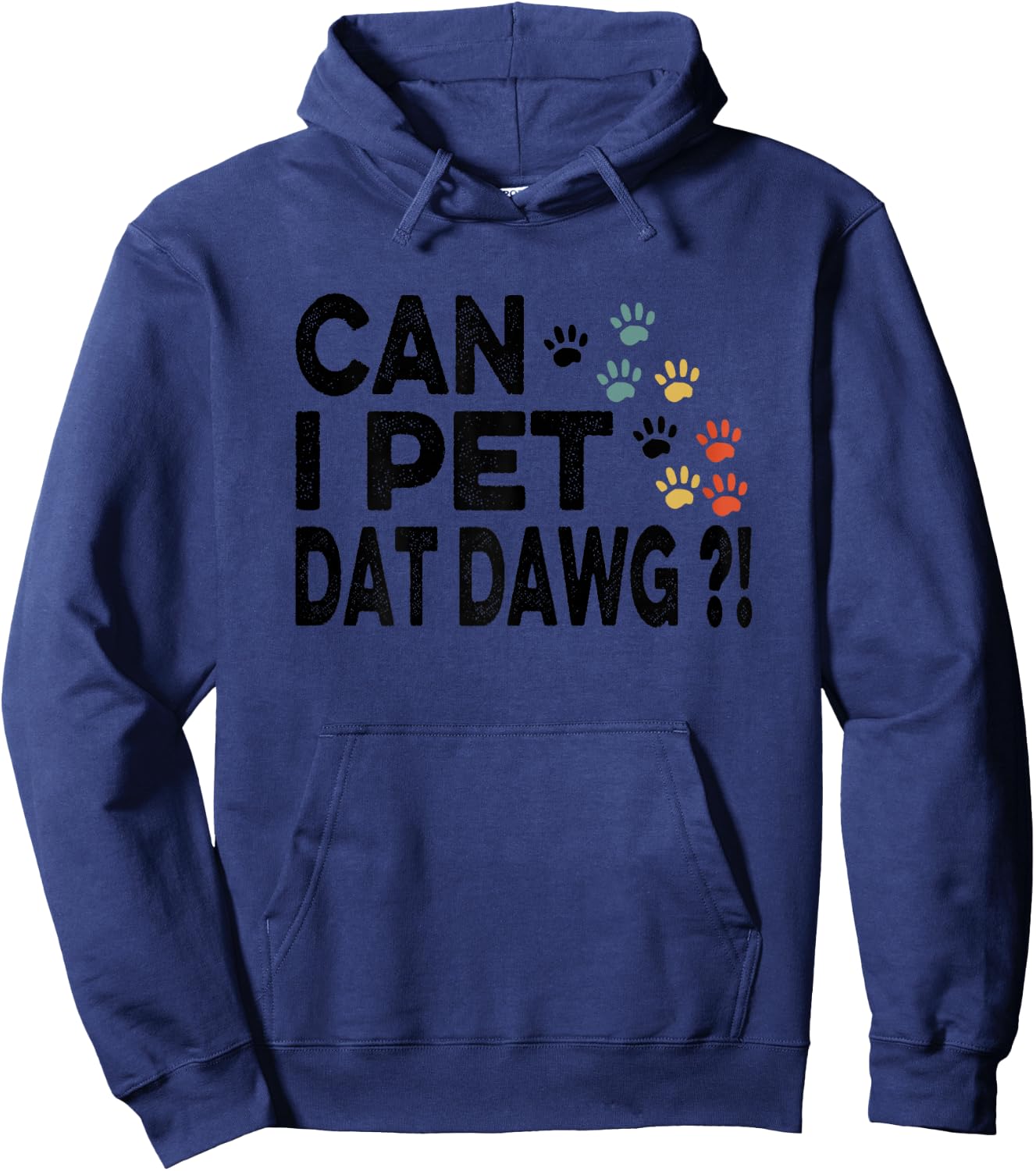 Can I Pet Dat Dawg Funny Hoodie - Hoodie | Navy