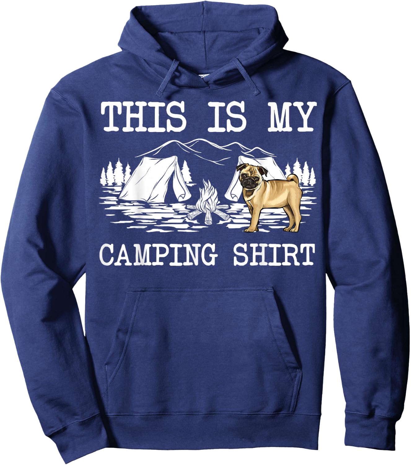 Campfire Pug Dog This Is My Camping Hoodie - Hoodie | Navy