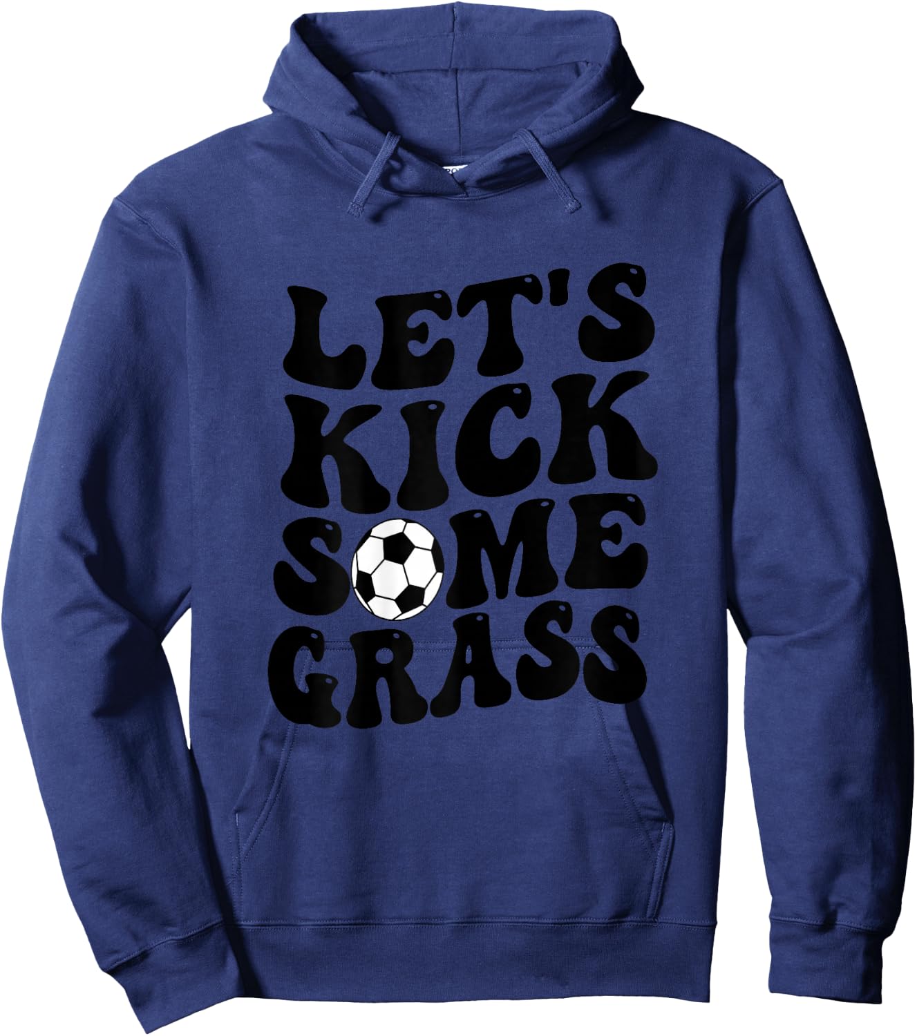 Funny Soccer Mom, Lets Kick Some Grass Hoodie - Hoodie | Navy
