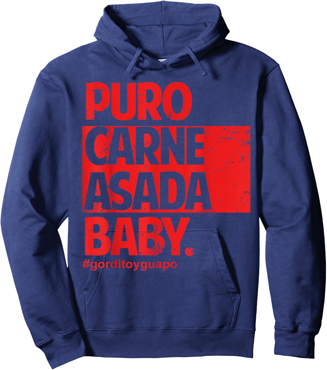 Puro Carne Asada #gorditoyguapo Hoodie - Hoodie | Navy