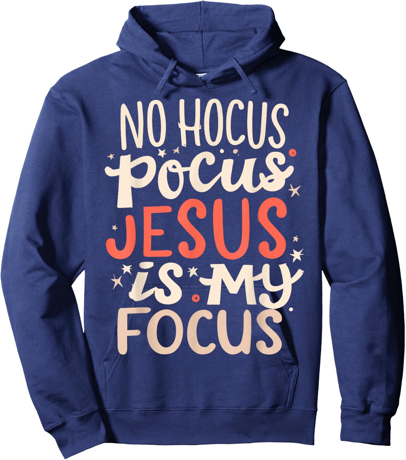 No Hocus Pocus Jesus Is My Focus Hoodie - Hoodie | Navy