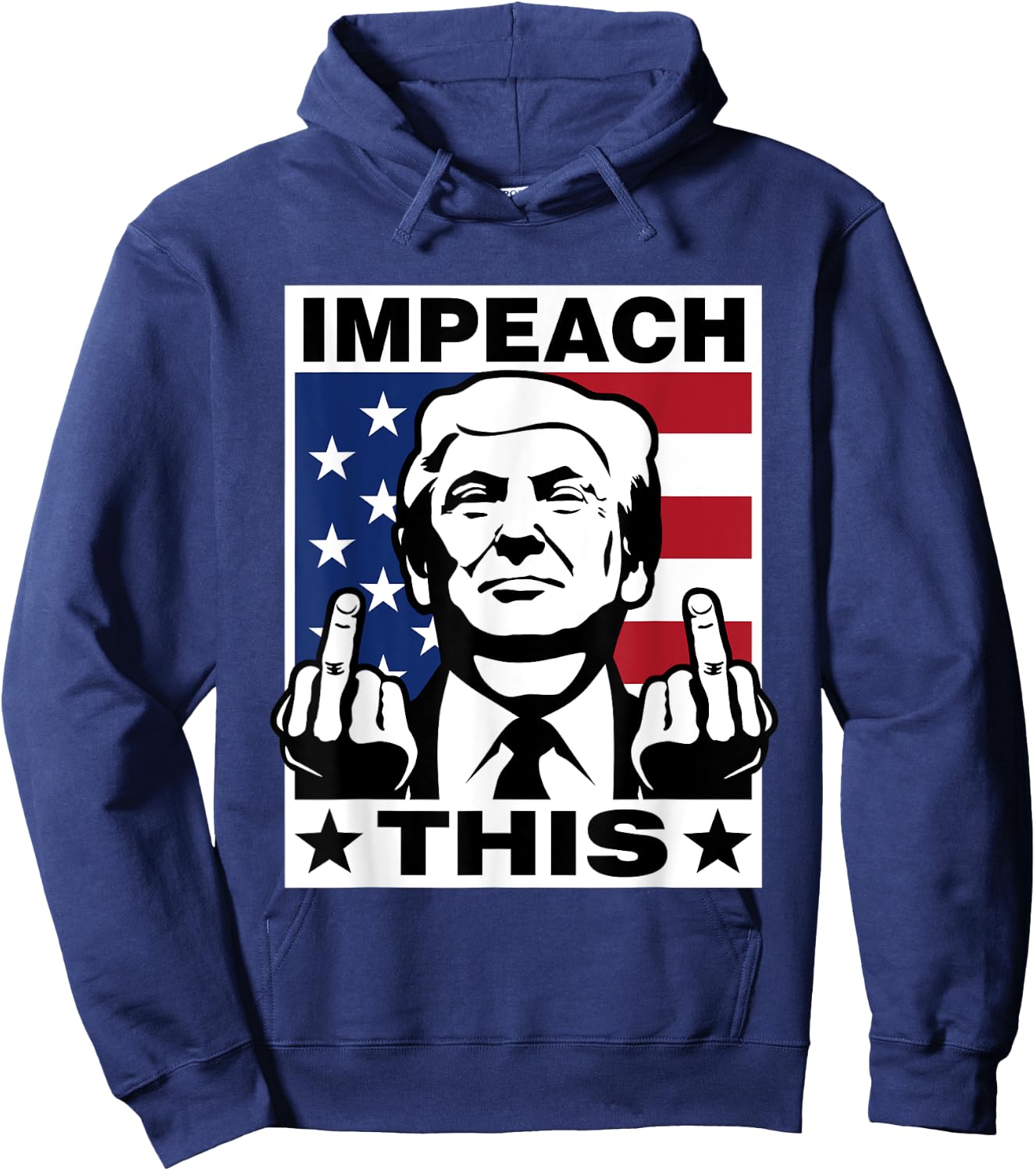 Trump Impeach This USA Fingers Funny 2020 Hoodie - Hoodie | Navy
