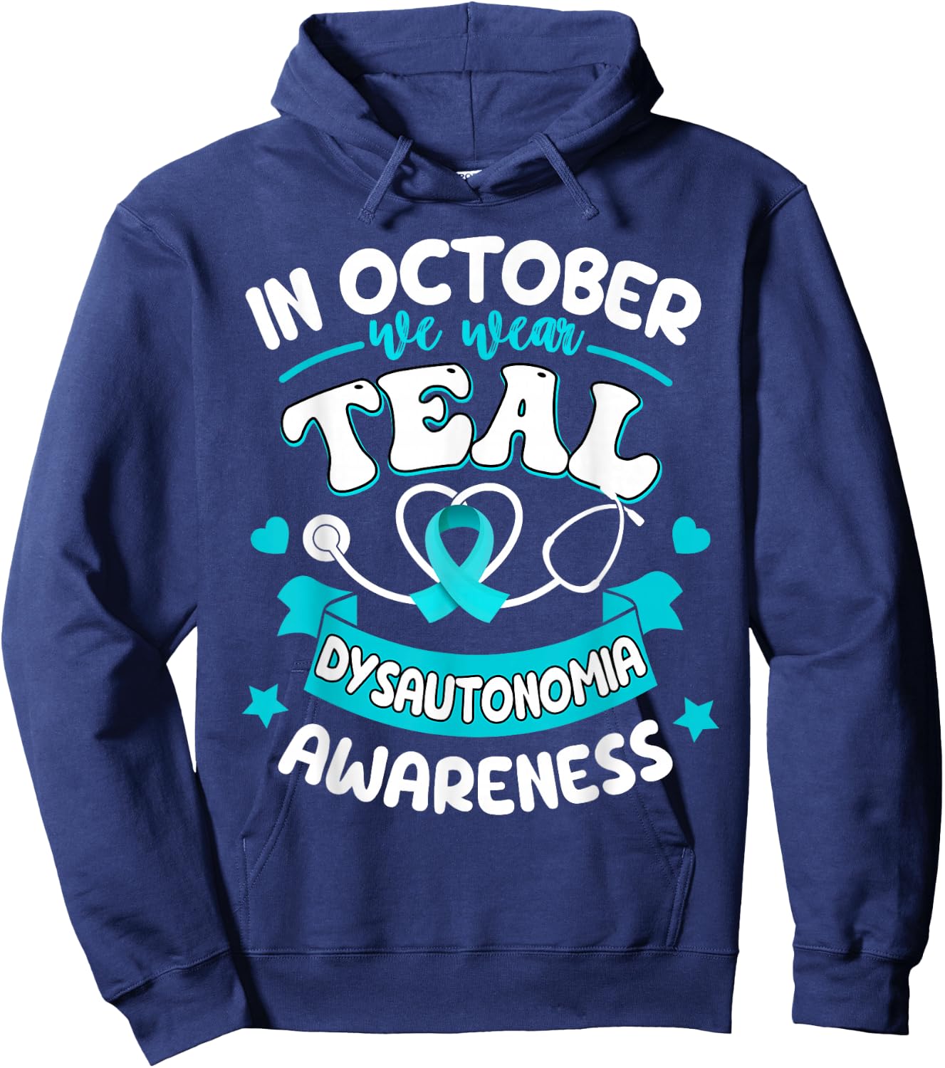 In October We Wear Teal Dysautonomia Awareness Hoodie - Hoodie | Navy