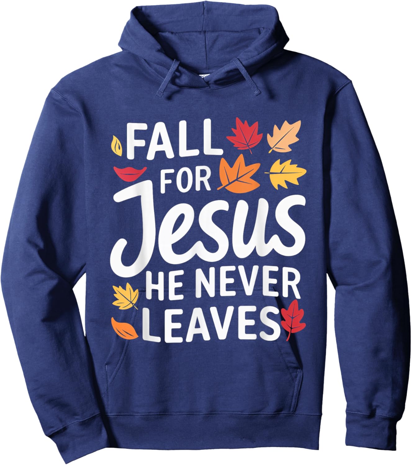 Fall for Jesus Autumn Faith Leaves Christian Hoodie - Hoodie | Navy