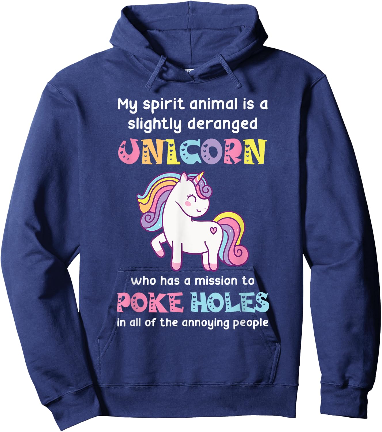 My spirit animal is a slightly deranged unicorn Hoodie - Hoodie | Navy
