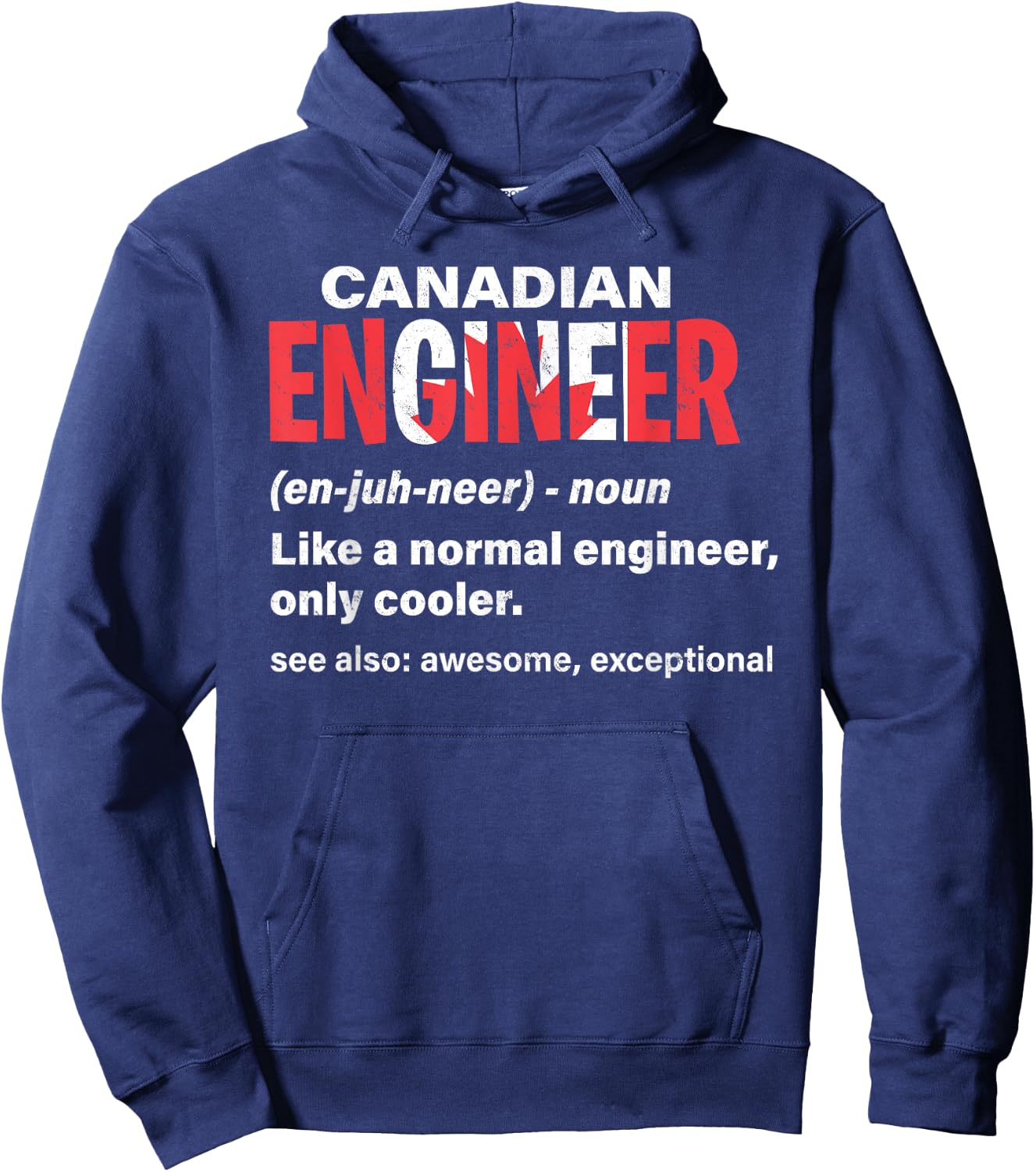 Canadian Engineer National Pride Canada Gift Hoodie - Hoodie | Navy