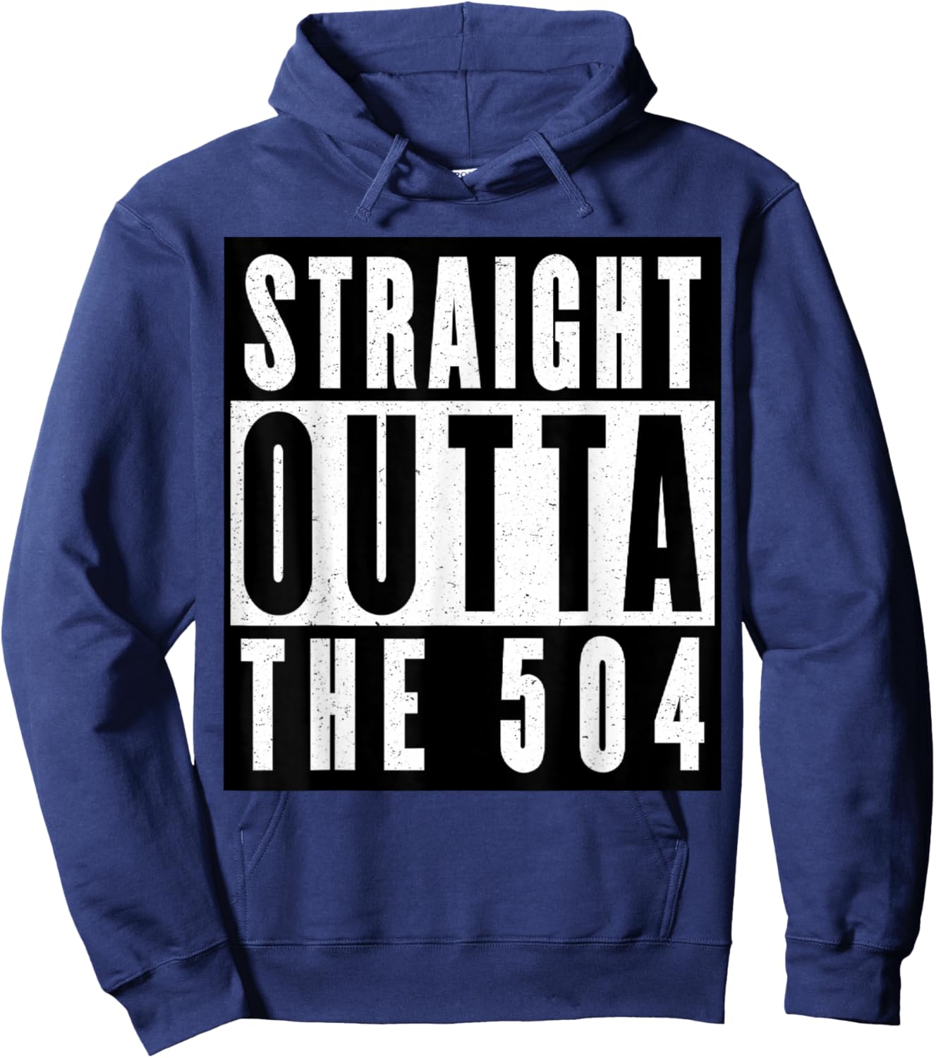 Straight Outta The 504 New Orleans Hoodie - Hoodie | Navy