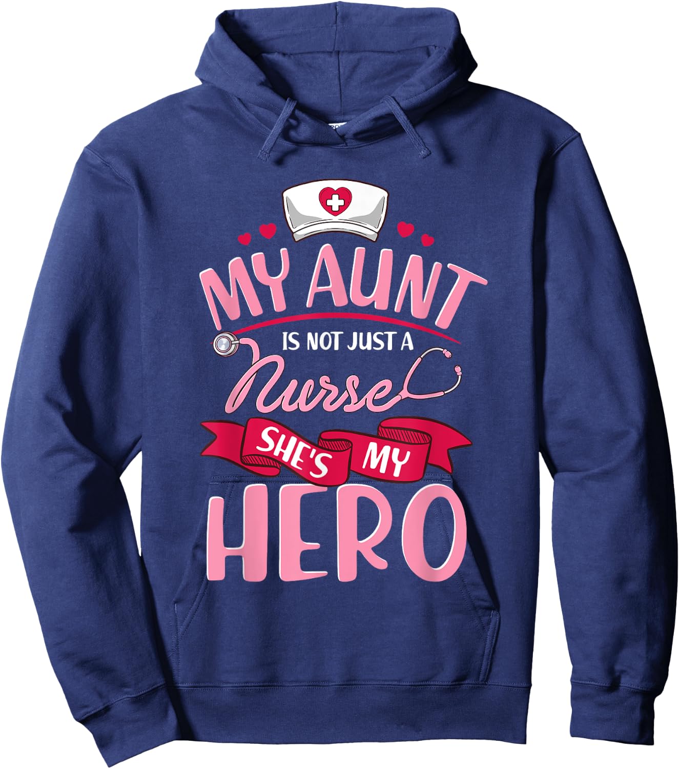 Nurse Family Matching Shirts My Aunt is Hero Hoodie - Hoodie | Navy