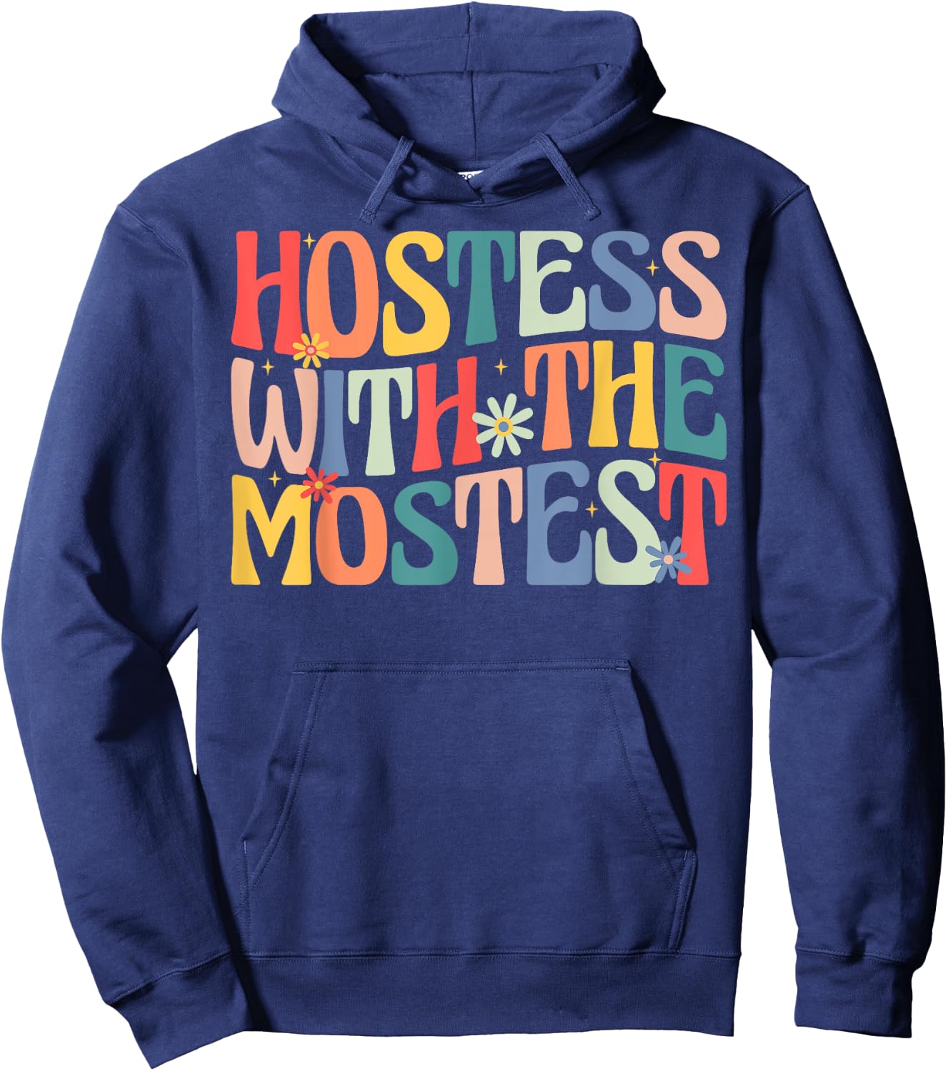 Hostess with the Mostest Retro Groovy Fun Party Hoodie - Hoodie | Navy
