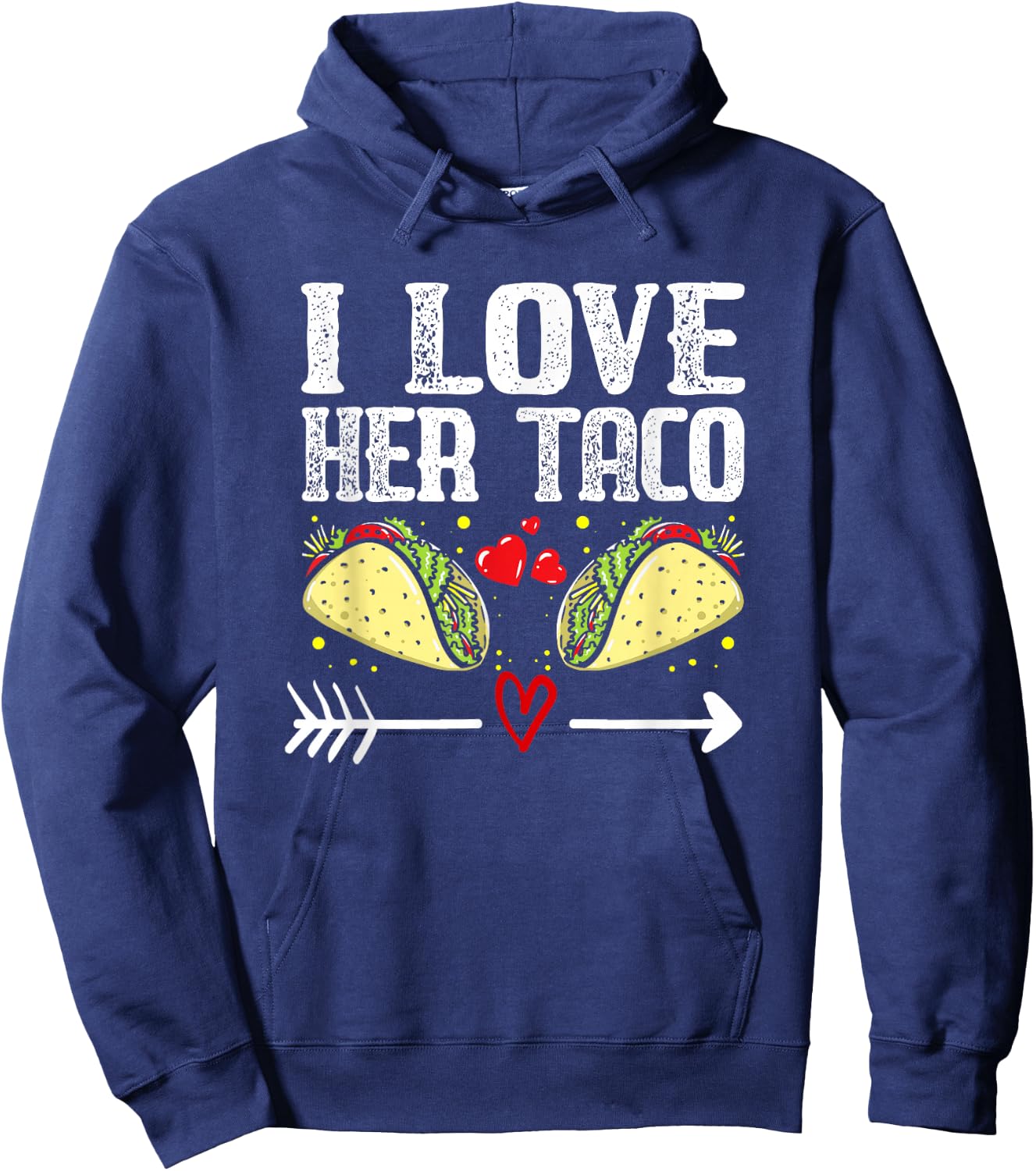 Mexican Couple Cinco De Mayo I Love Her Taco Hoodie - Hoodie | Navy