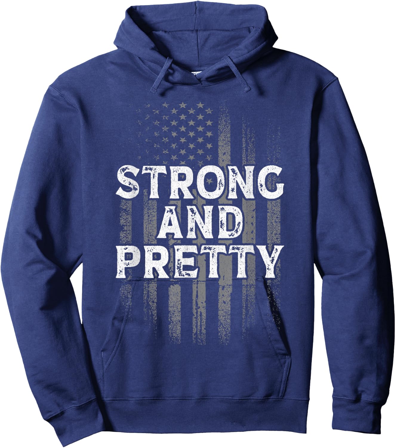 Strong And Pretty Flag Shirt Gym Workout Gift Hoodie - Hoodie | Navy
