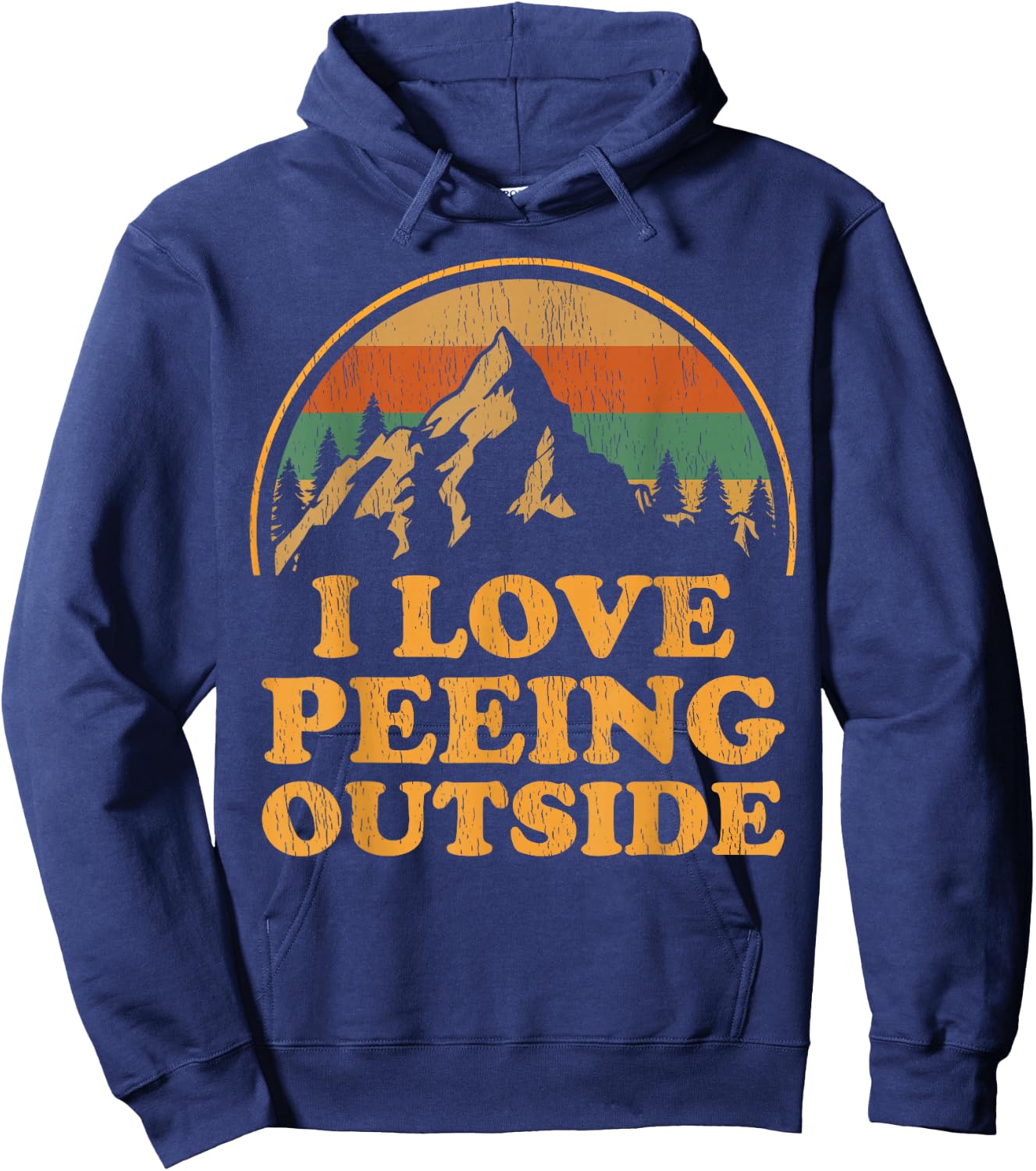 Funny I Love Peeing Outside Camping Hiking Hoodie - Hoodie | Navy