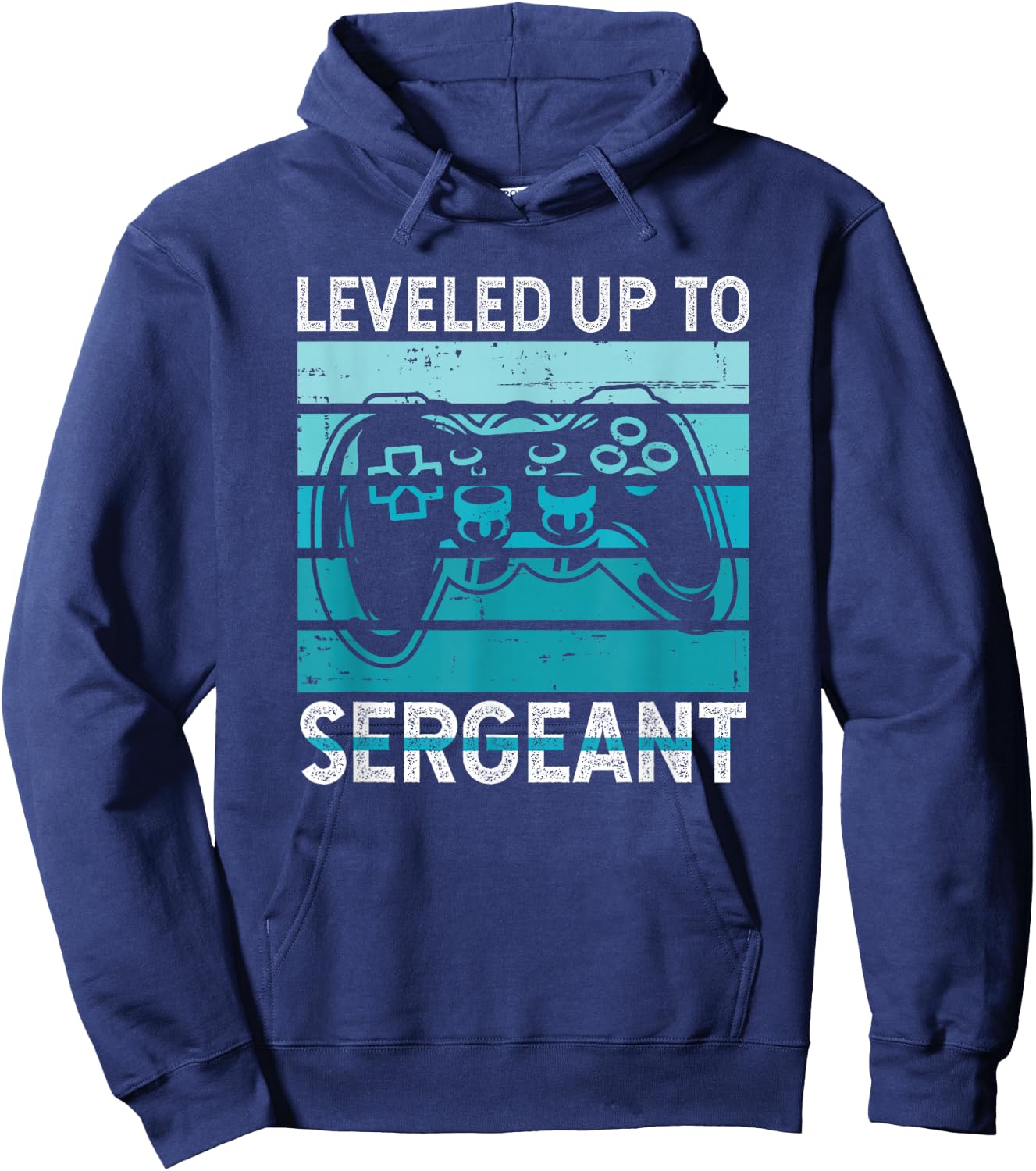 Leveled Up to Sergeant Hoodie - Hoodie | Navy