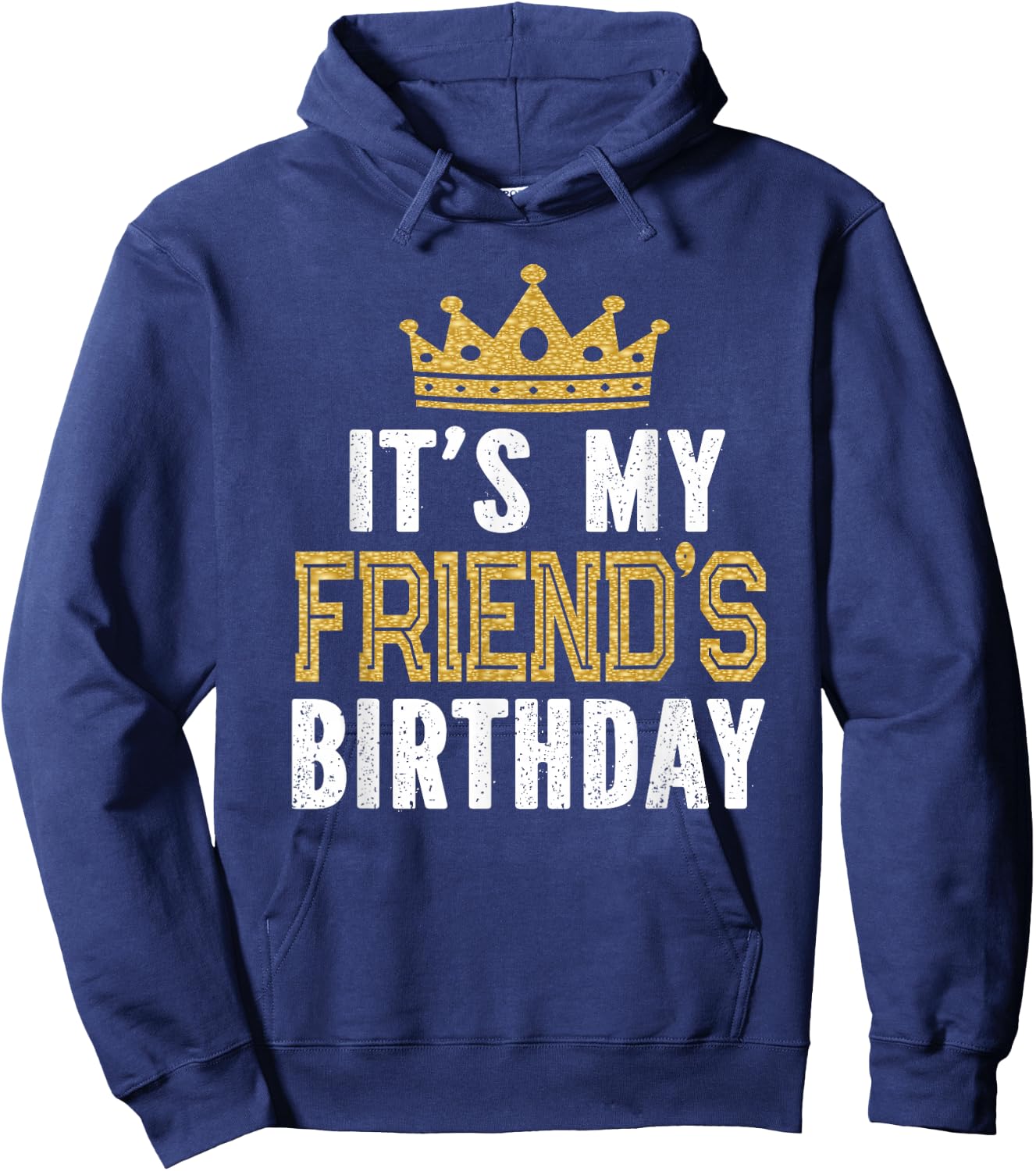 It's My Friend's Birthday Party Theme Hoodie - Hoodie | Navy