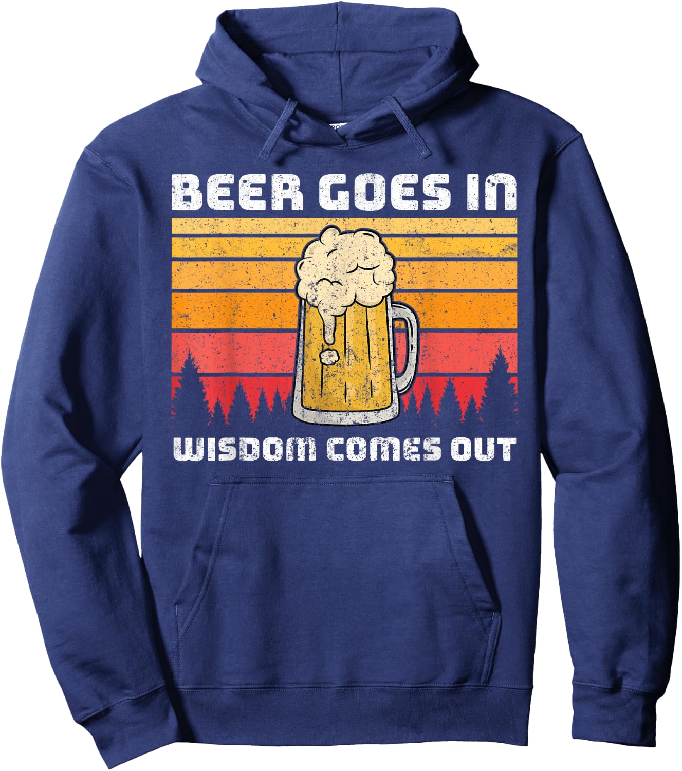 Beer Goes In Wisdom Comes Out Hoodie - Hoodie | Navy