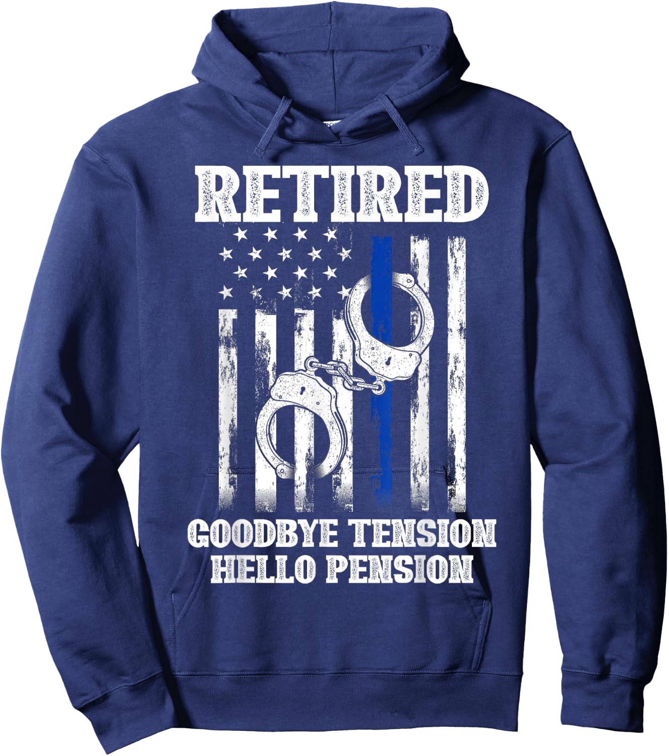 Retired Goodbye Tension Hello Pension Police Hoodie - Hoodie | Navy