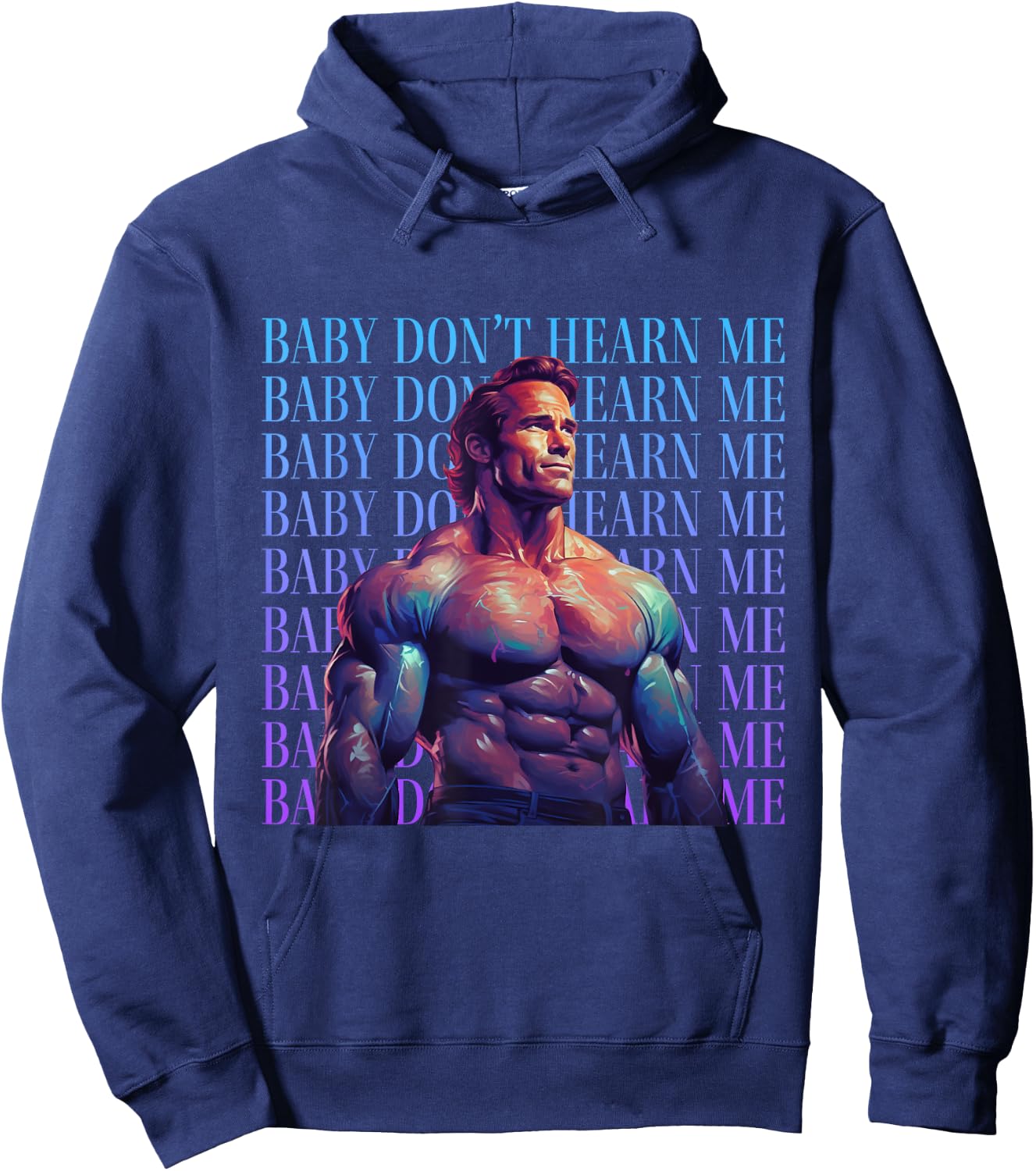 Baby Don't Hurt Me - Funny Don't Hearn Me Meme Hoodie - Hoodie | Navy