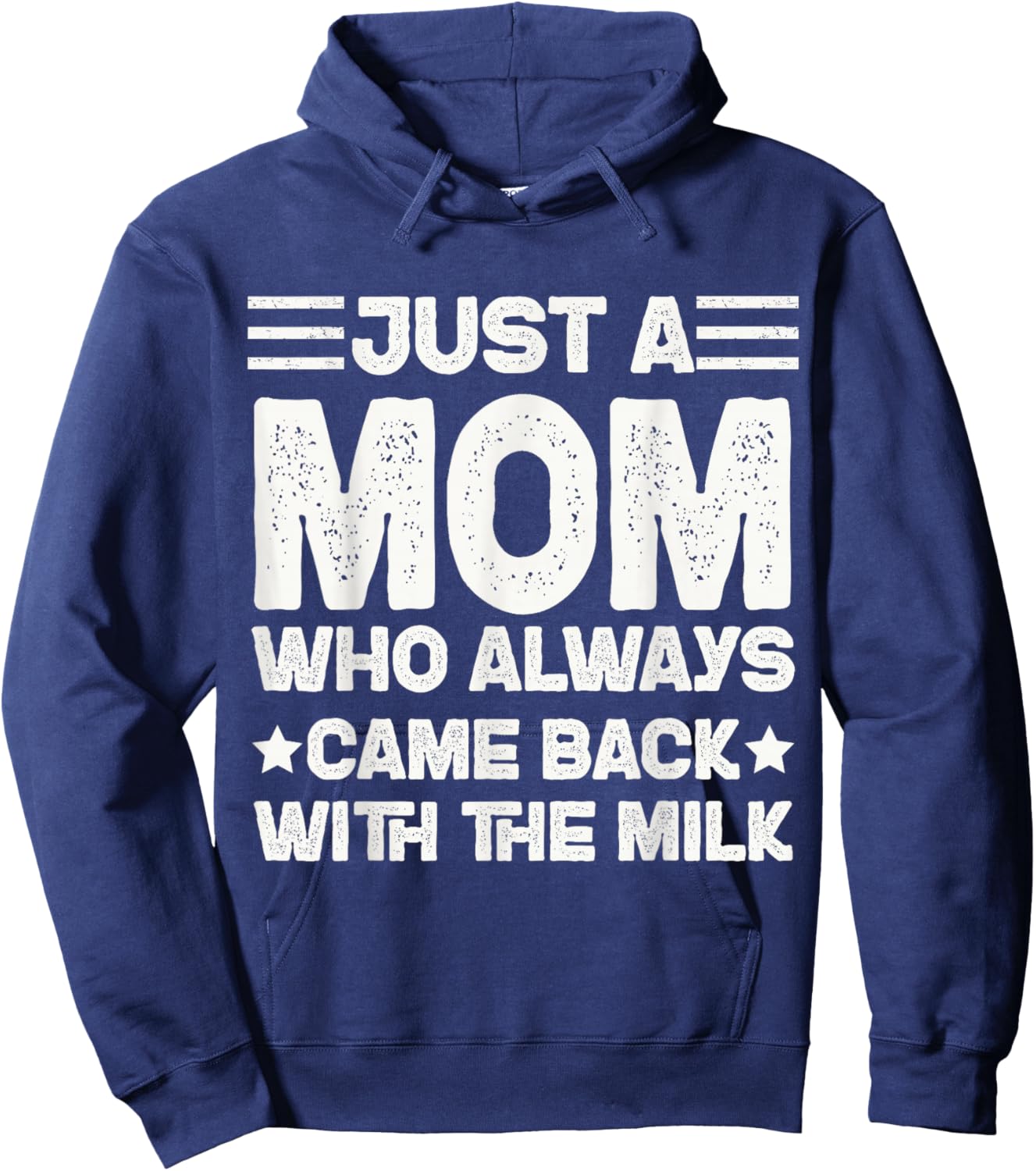 Just a Mom Who Always Came Back with the Milk Hoodie - Hoodie | Navy