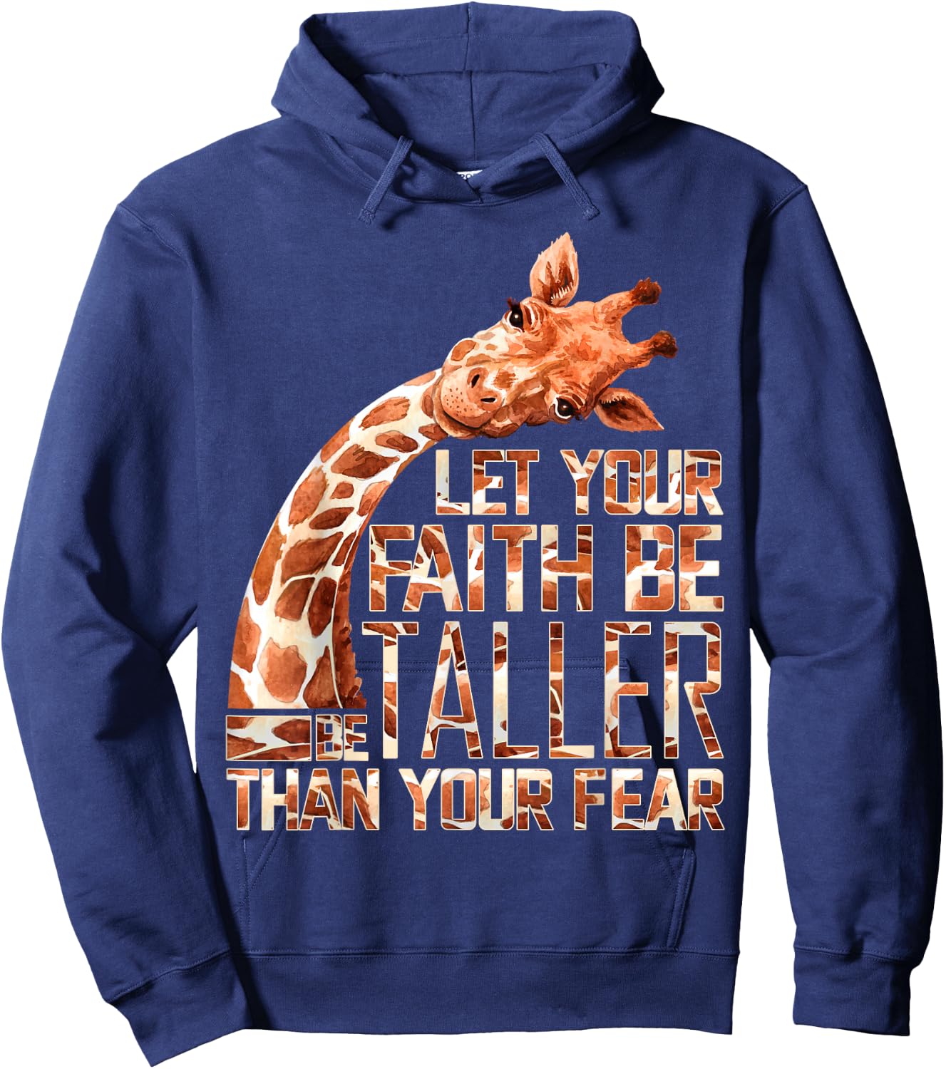 Let Your Faith Be Taller Than Your Fear Giraffe Hoodie - Hoodie | Navy