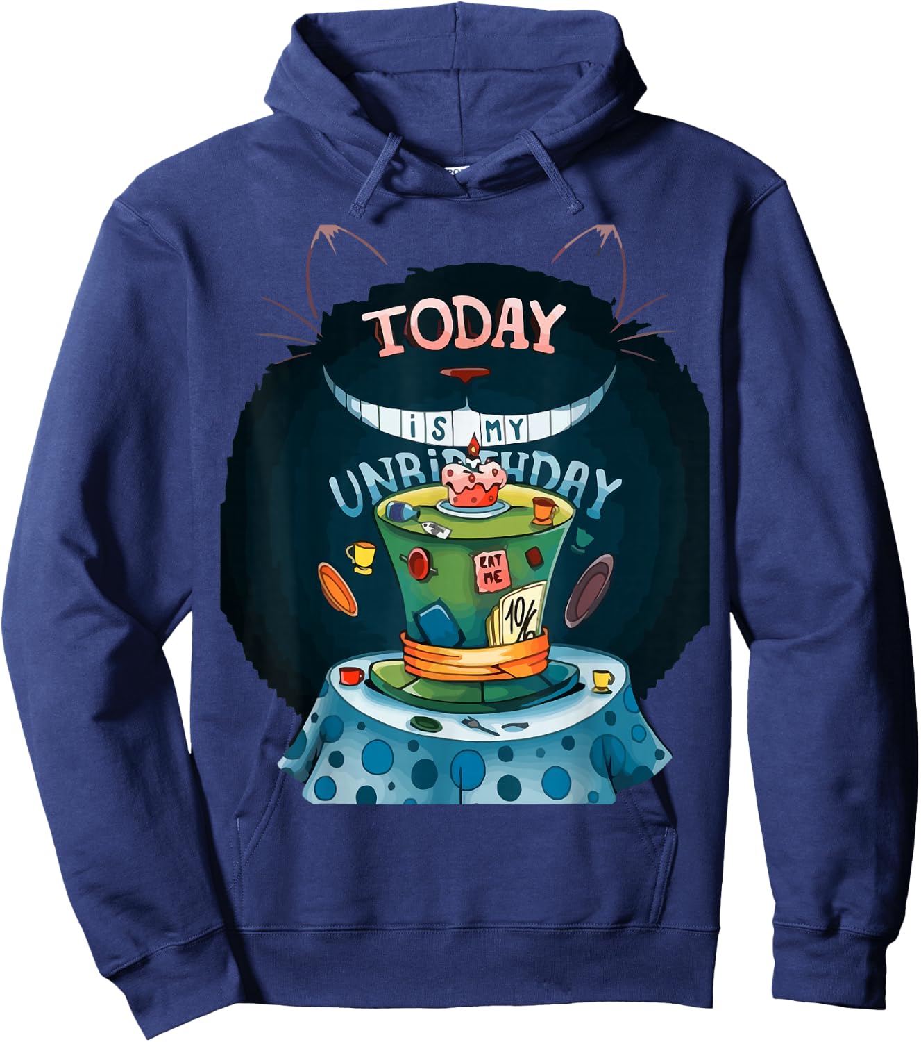 Today is My Unbirthday funny cat lover Hoodie - Hoodie | Navy