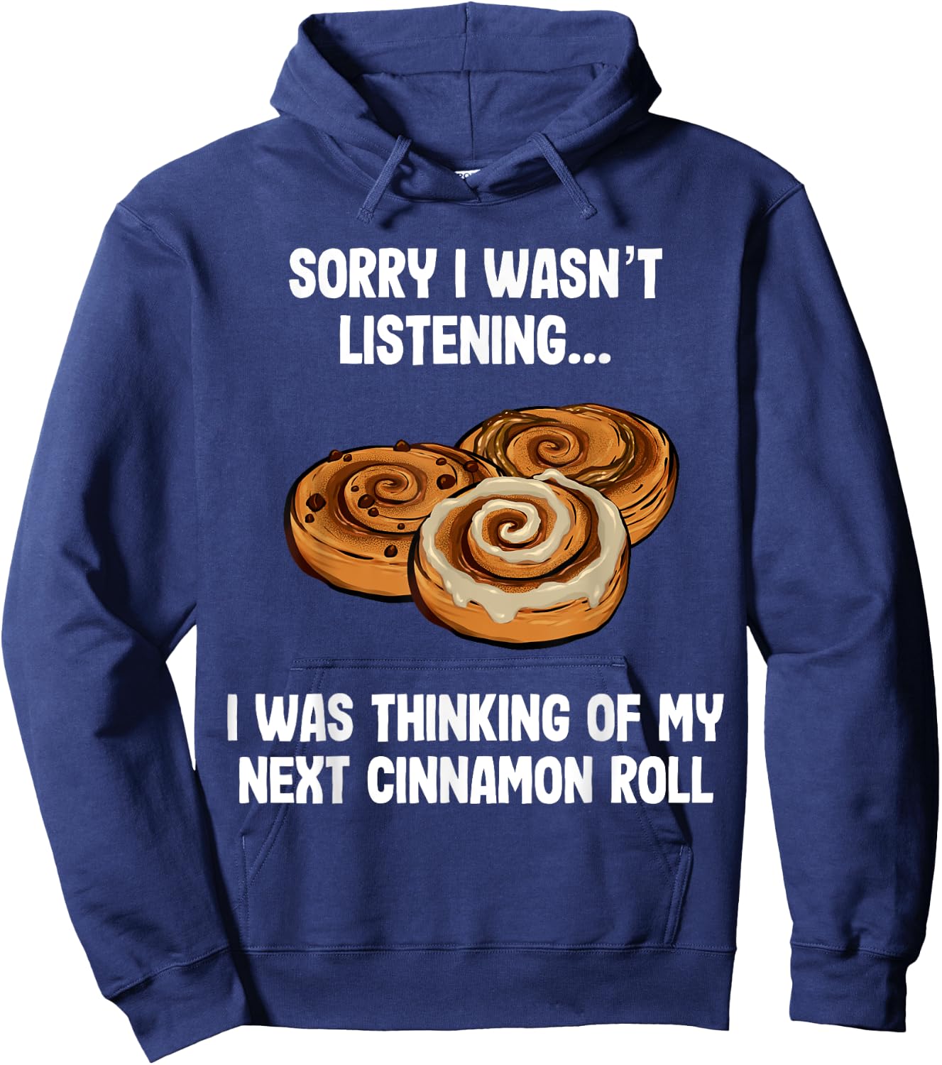 Funny Cinnamon Rolls Foodie Hoodie - Hoodie | Navy