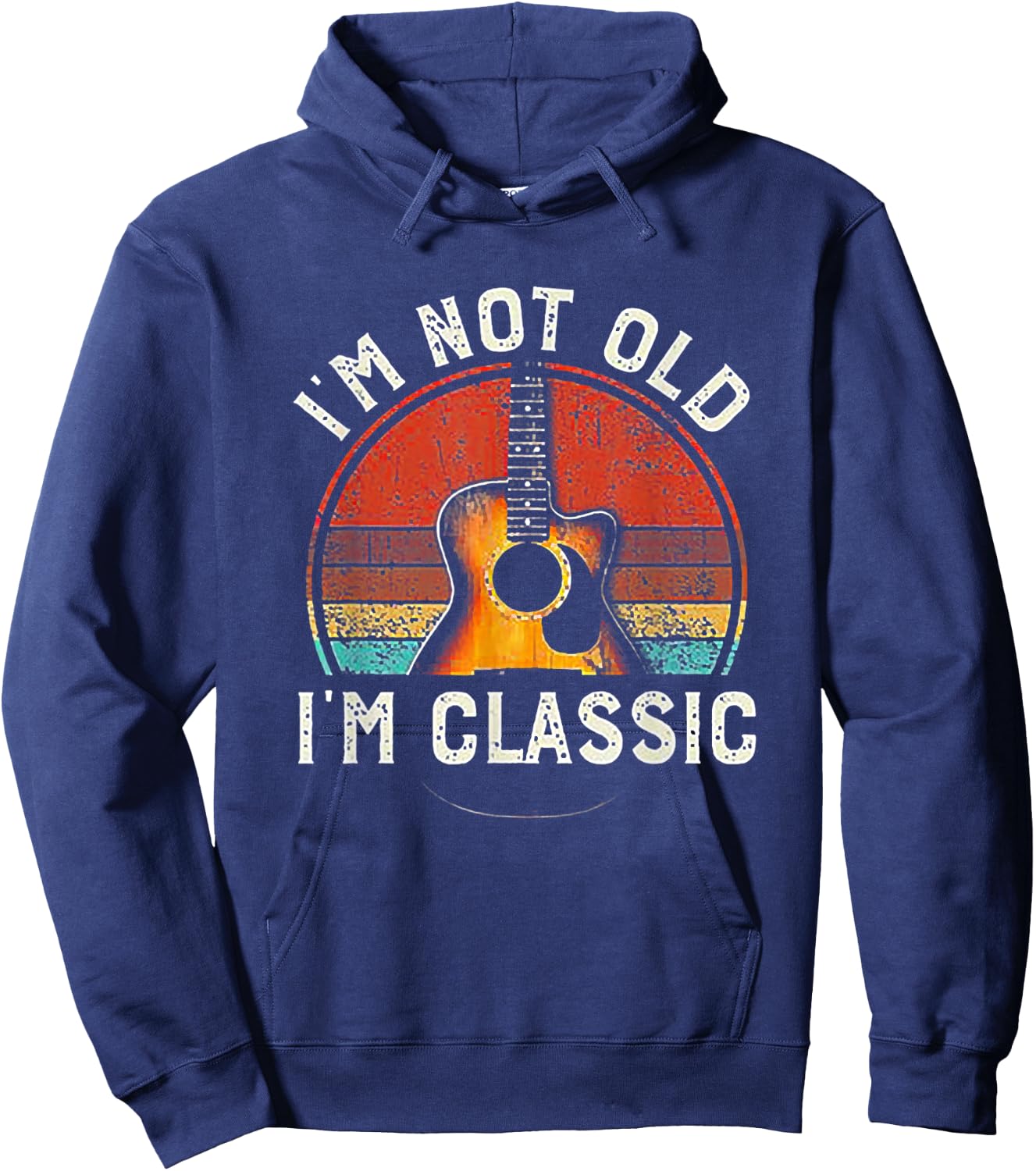 I'm Not Old I'm Classic Guitar Retro Vintage Hoodie - Hoodie | Navy
