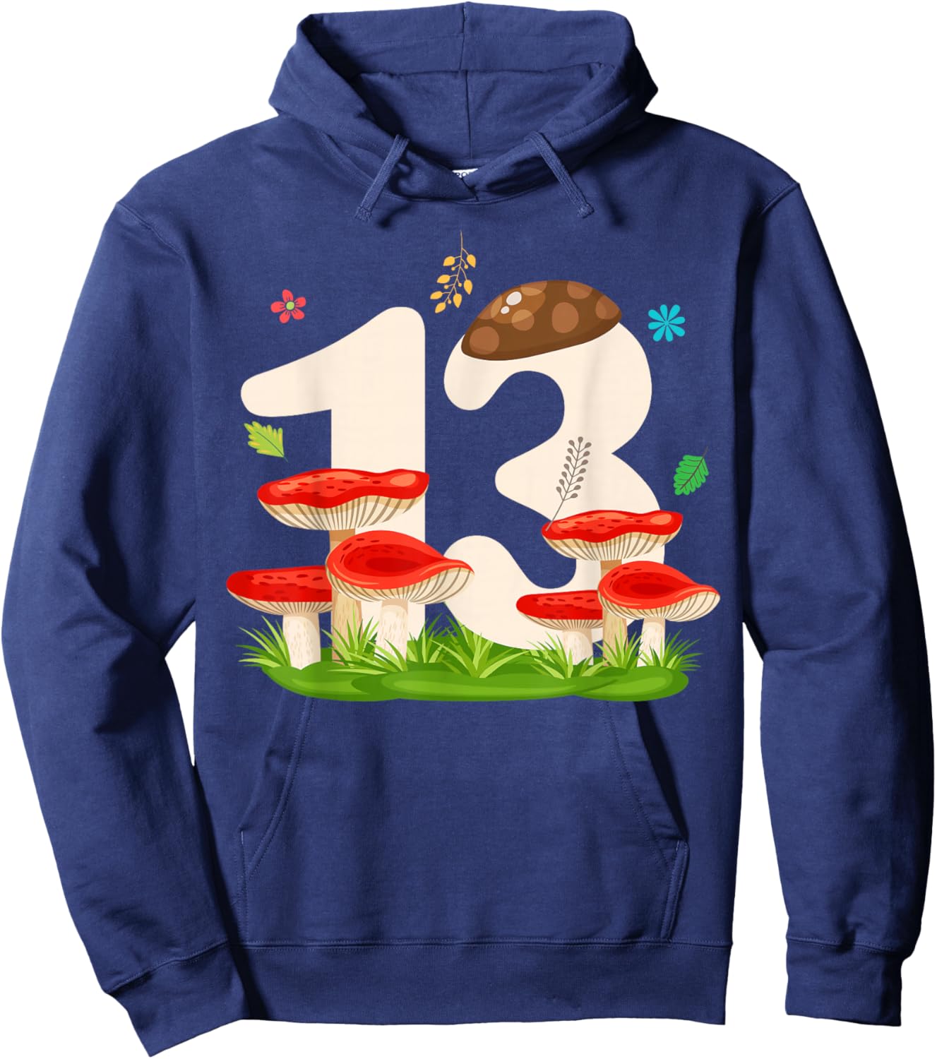 Cool 13 Mushroom 13th Bday Party 13 Years Old Hoodie - Hoodie | Navy