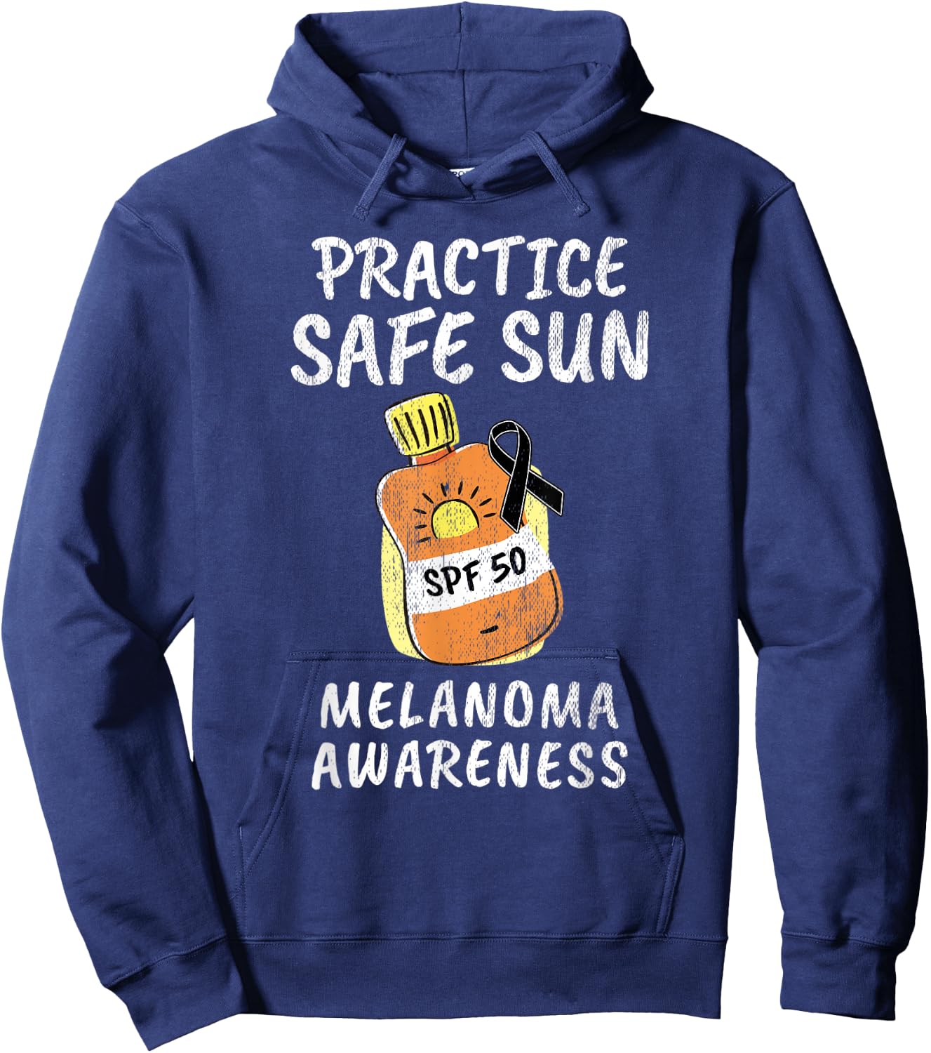Practice Safe Sun Melanoma Cancer Awareness Hoodie - Hoodie | Navy