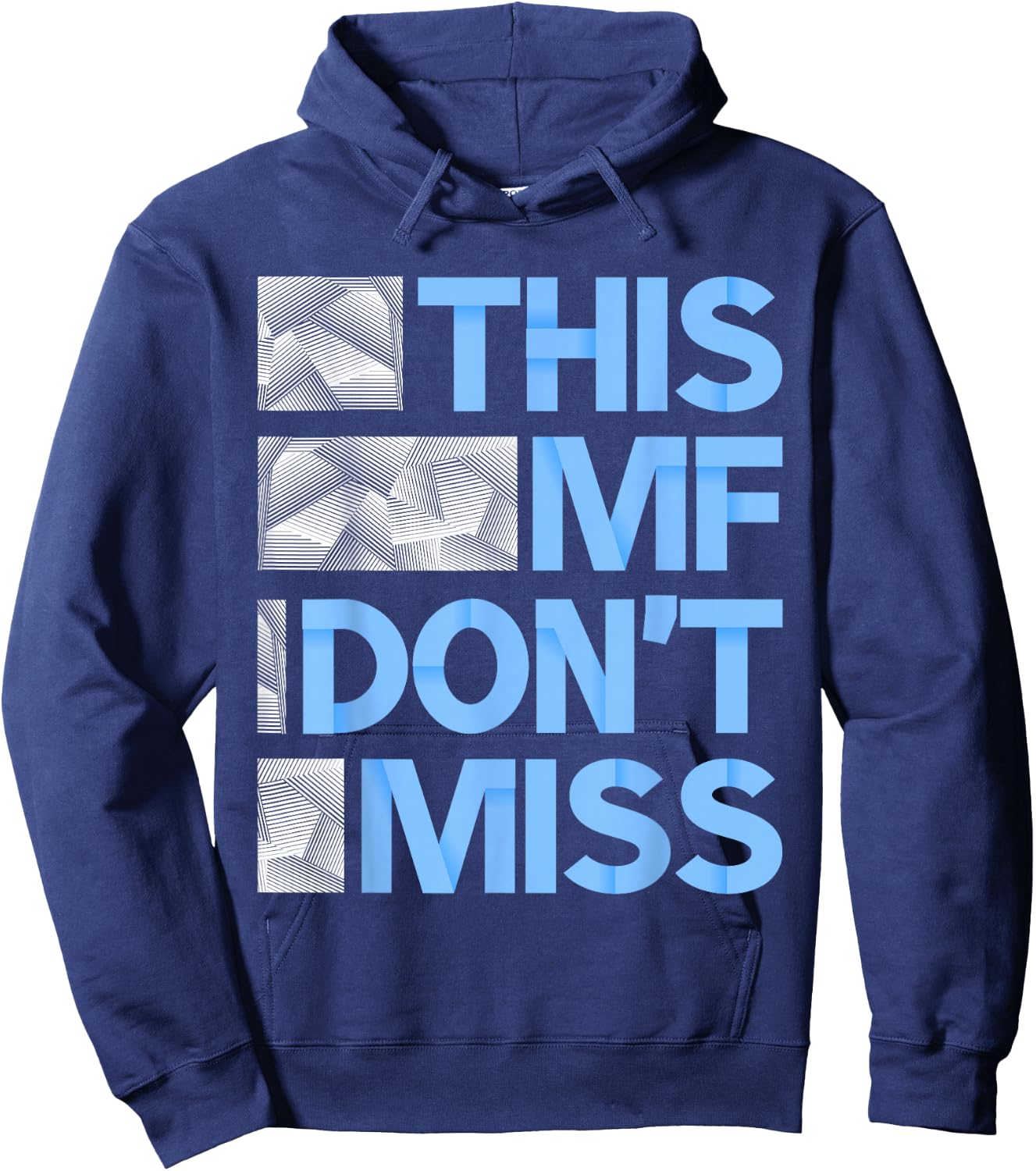 Blue This MF Don't Miss Blue Color Graphic Hoodie - Hoodie | Navy