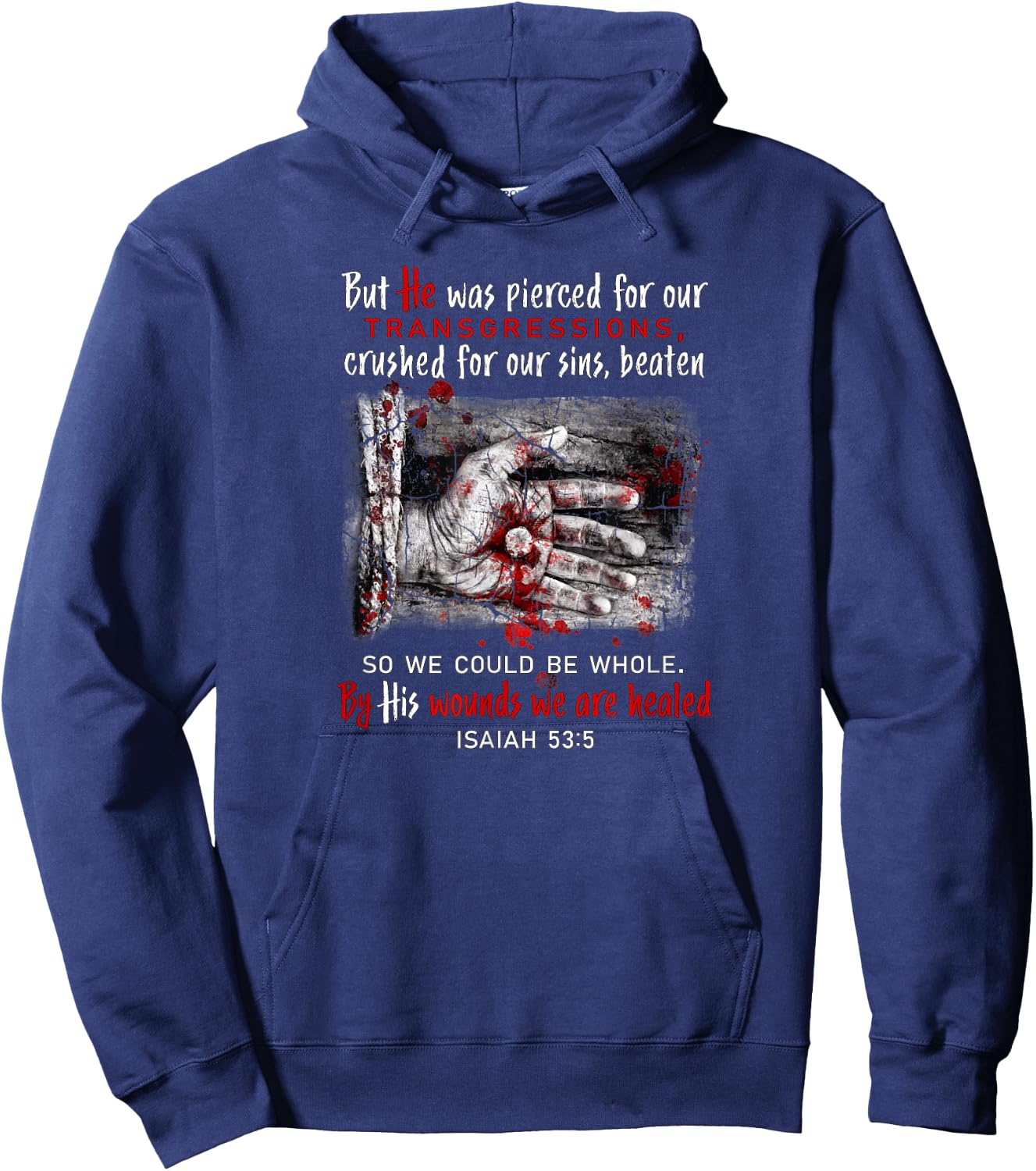 By His Wounds We Are Healed Hoodie - Hoodie | Navy