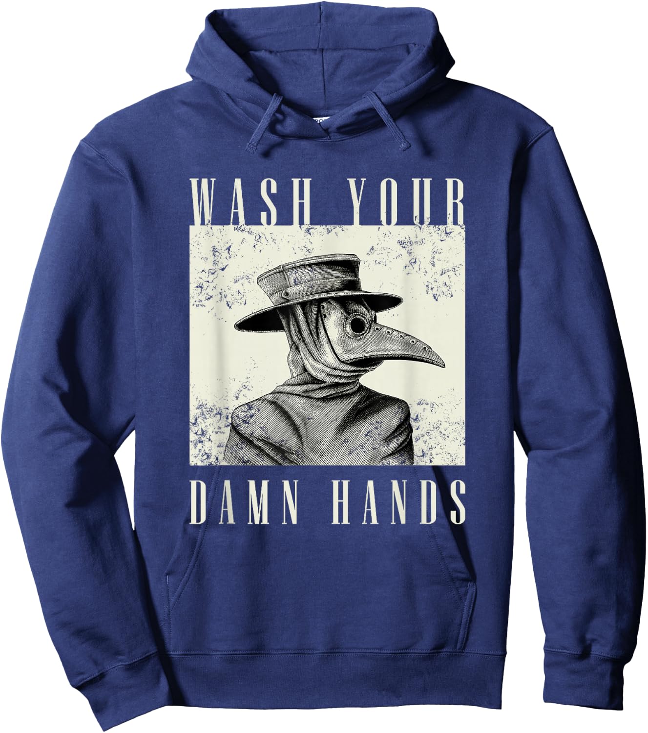 Wash Your Damn Hands 2020 - Plague Doctor Hoodie - Hoodie | Navy