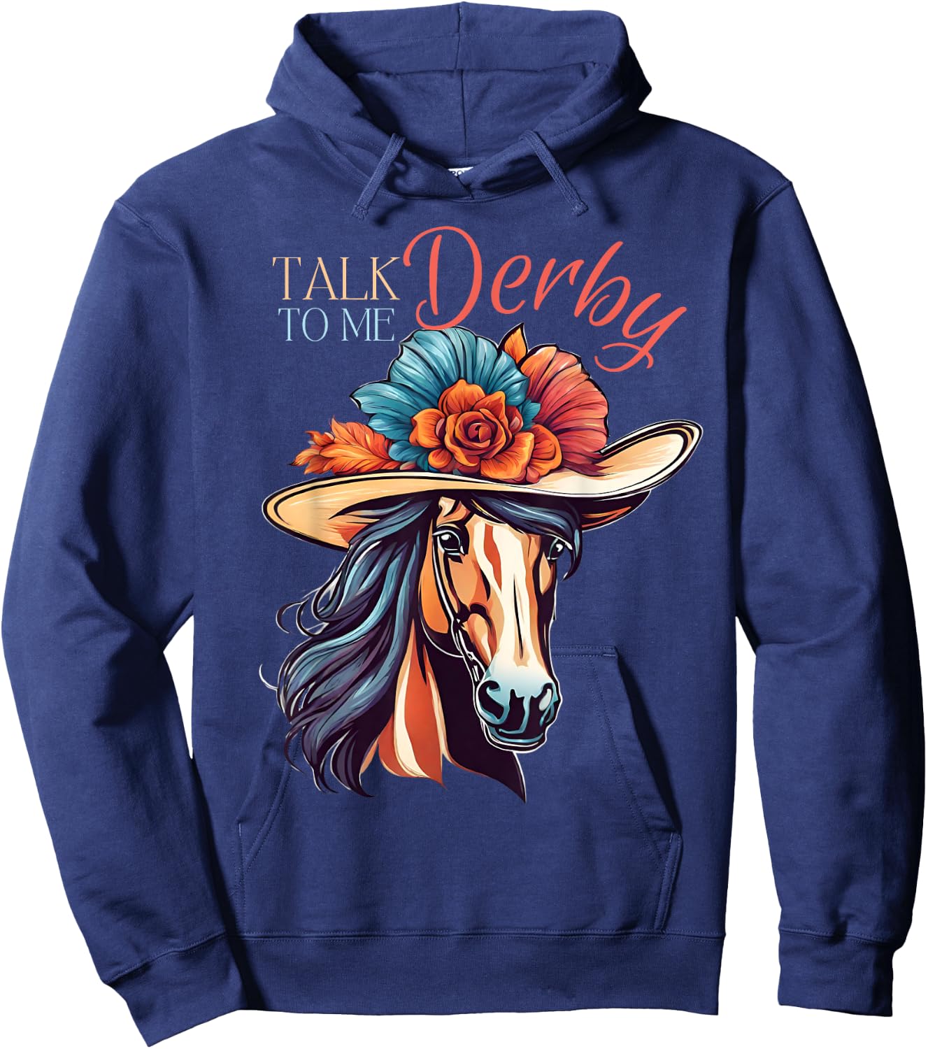Talk Derby To Me Funny Racing Horse Hoodie - Hoodie | Navy