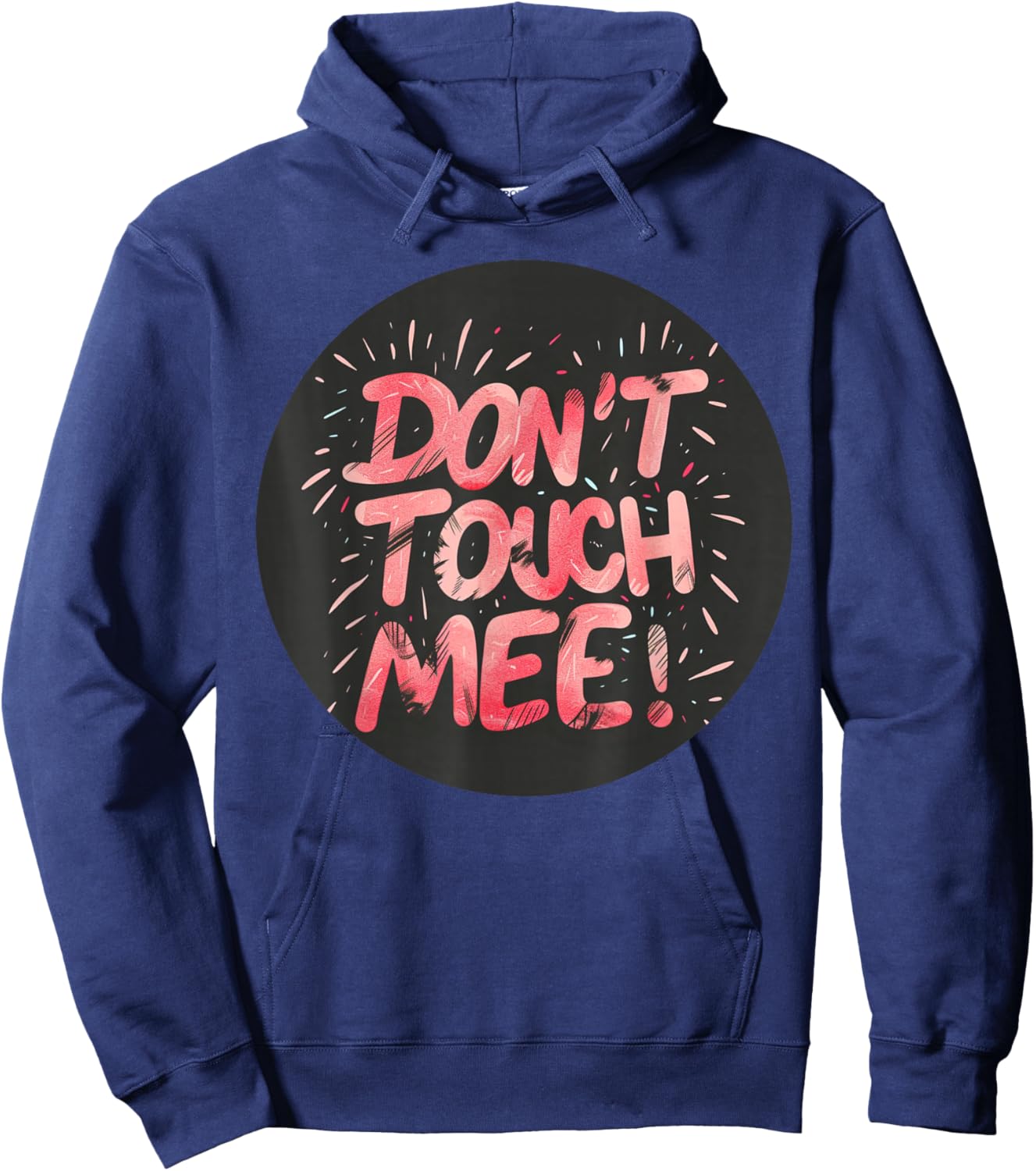 Don't touch me Speech for Man and Woman Hoodie - Hoodie | Navy