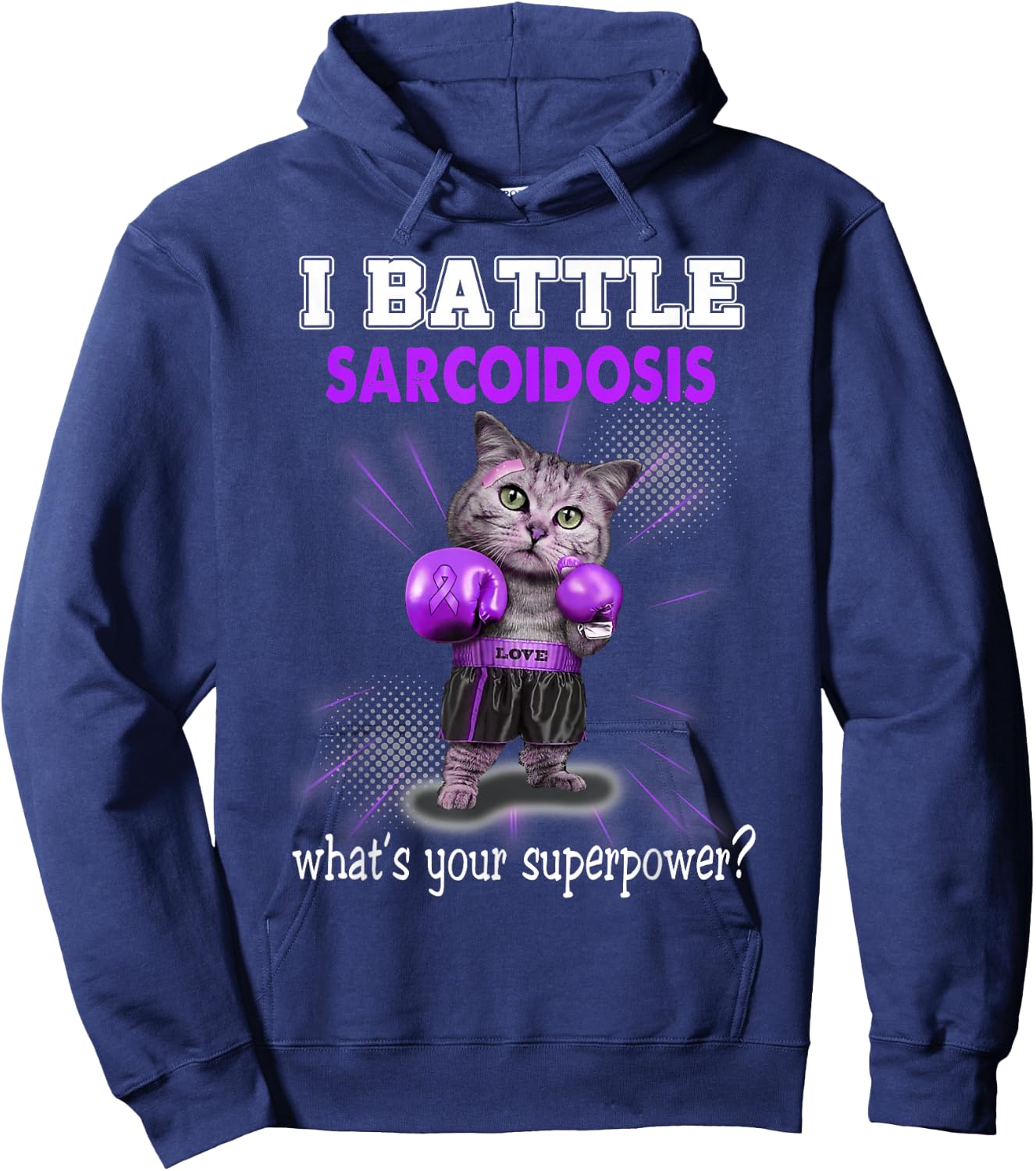 I Battle Sarcoidosis Awareness Hoodie - Hoodie | Navy
