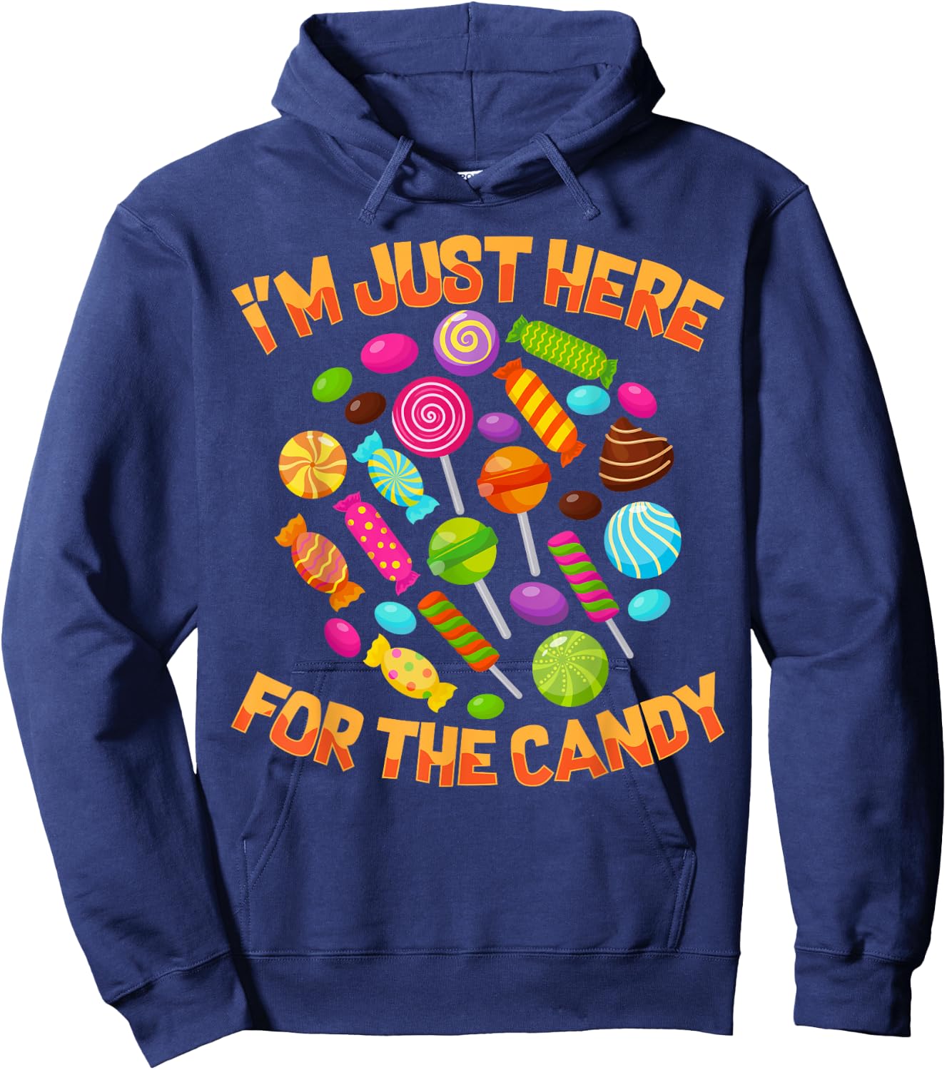I'm Just Here For The Candy Funny Halloween Pun Hoodie - Hoodie | Navy