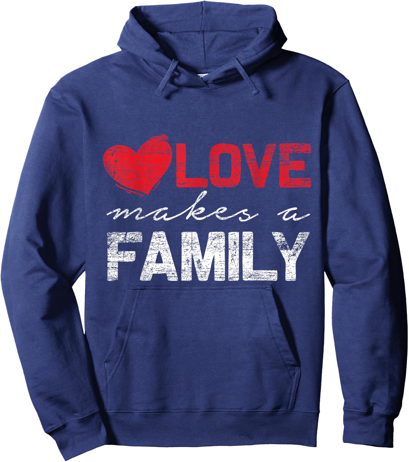 Love Makes a Family Hoodie - Hoodie | Navy