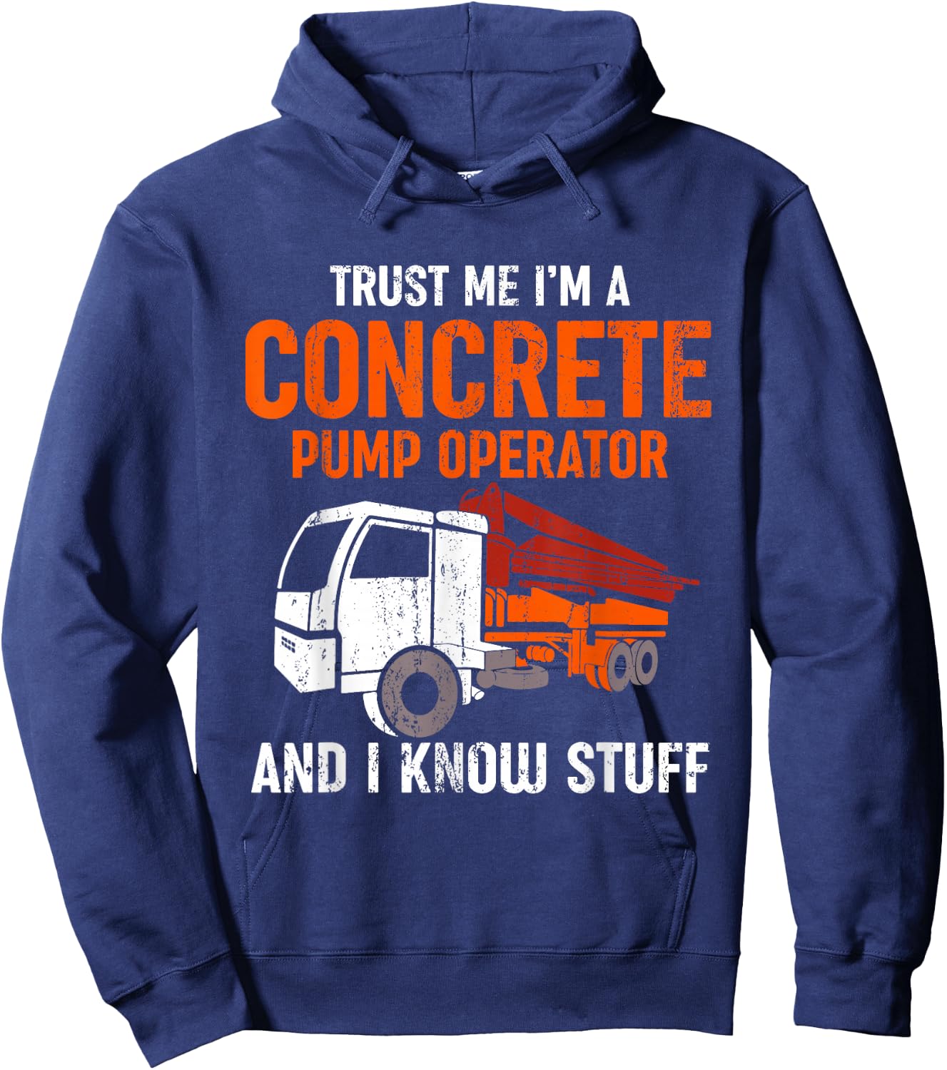 Funny Concrete Pump Operator Hoodie - Hoodie | Navy