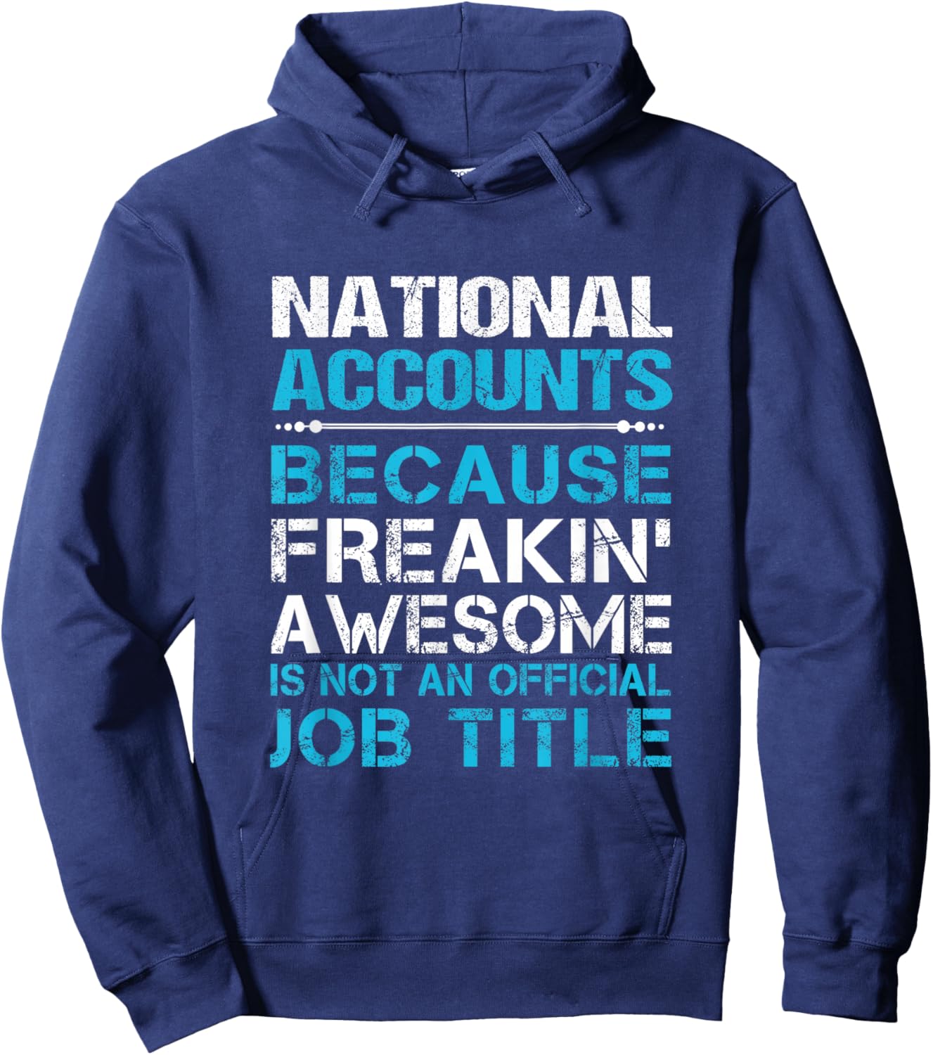 National Accounts - Freaking Awesome Hoodie - Hoodie | Navy