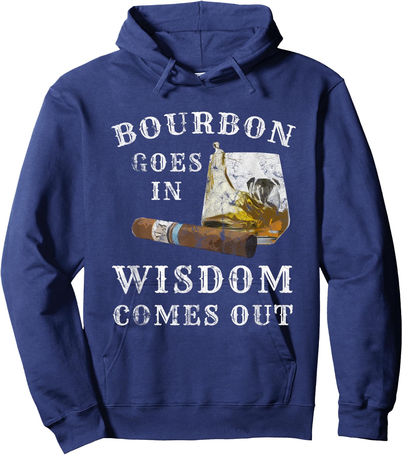 Bourbon Goes In Wisdom Comes Out Hoodie - Hoodie | Navy