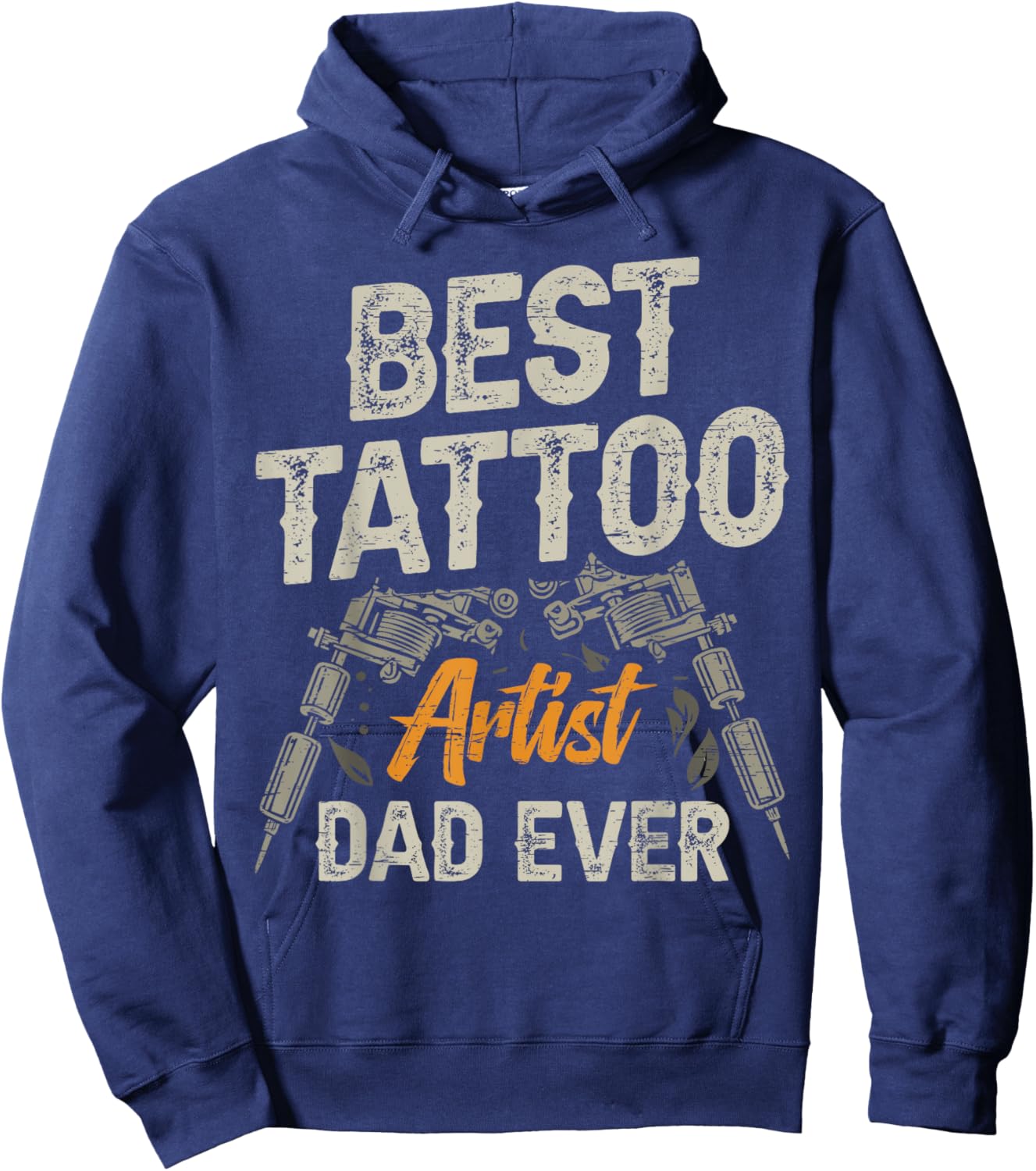 Best Tattoo Artist Dad Ever Tatoos Hoodie - Hoodie | Navy